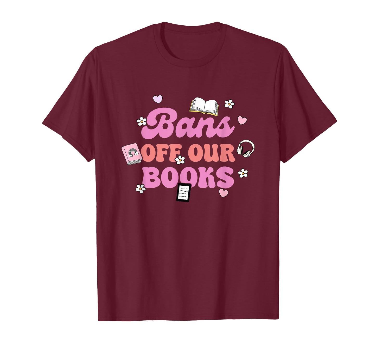 Bans Off Our Books Funny Quote T-Shirt