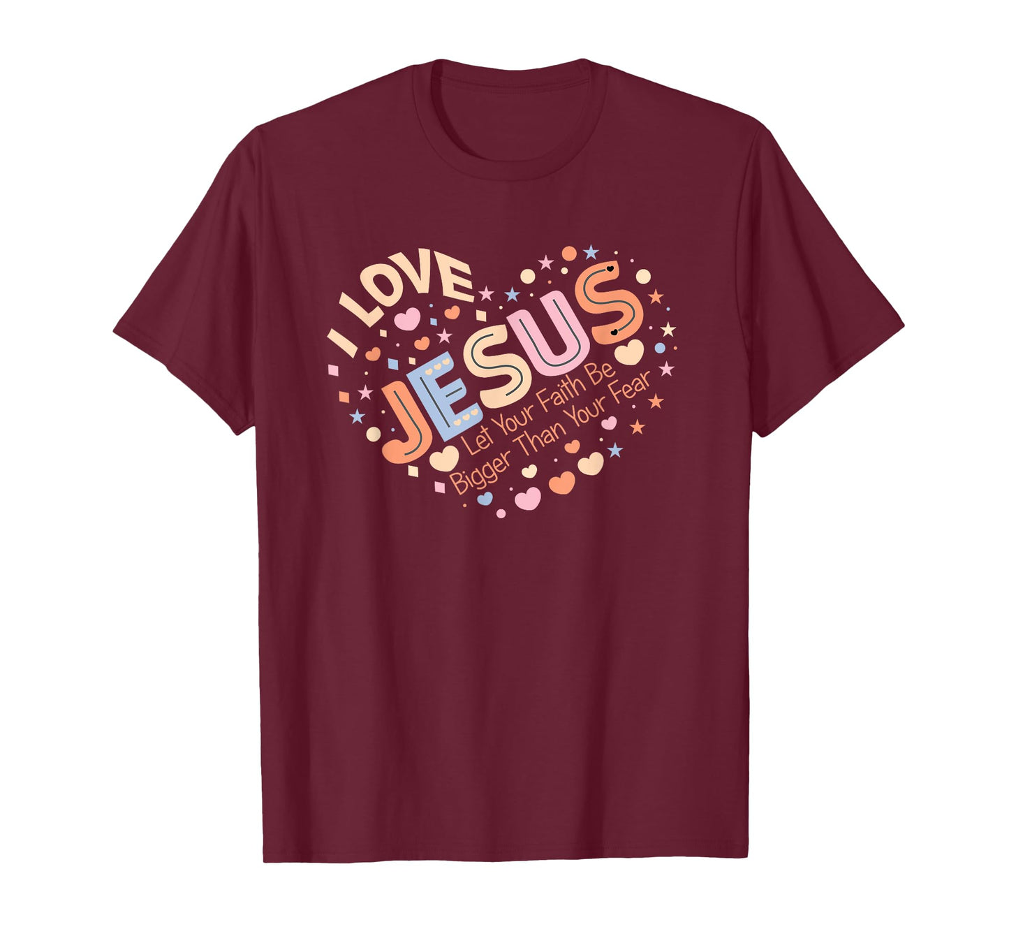 Heart With Jesus | Faith Bigger Than Fear Love T-Shirt