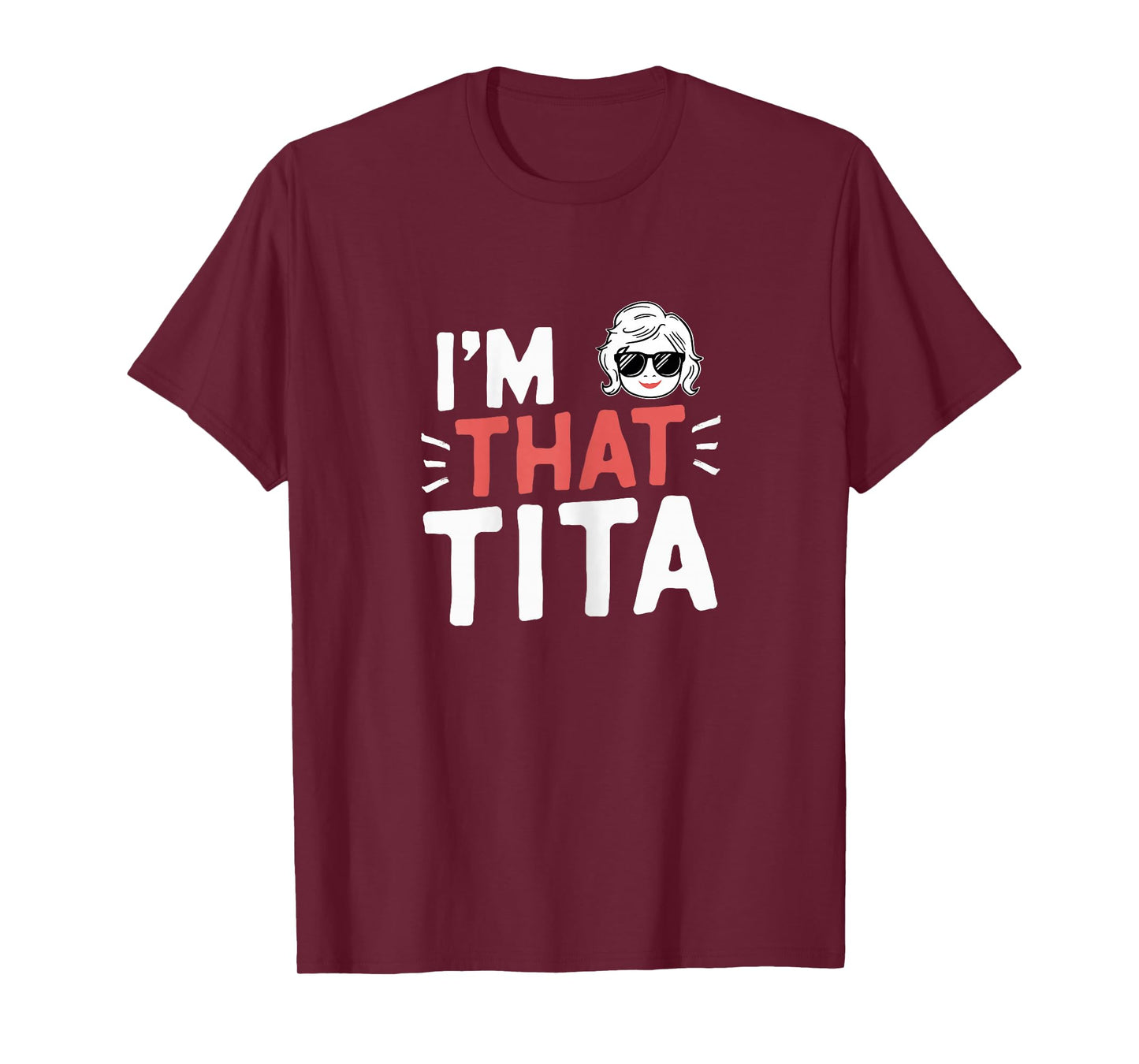 I'm That Tita Funny Mother's Day Grandma T-Shirt