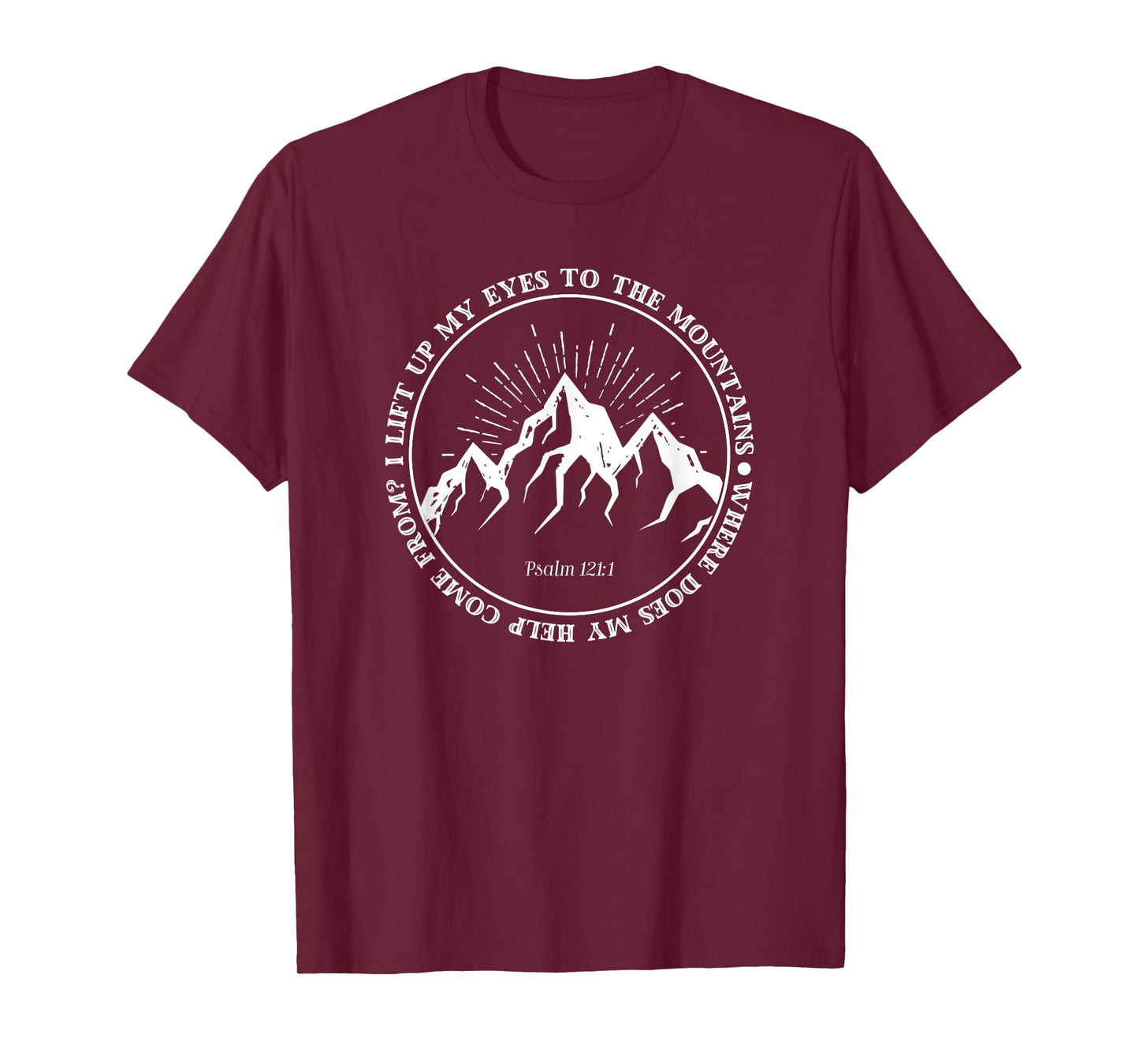 I lift up my eyes to the mountains Psalm 121:1 Bible Faith T-Shirt
