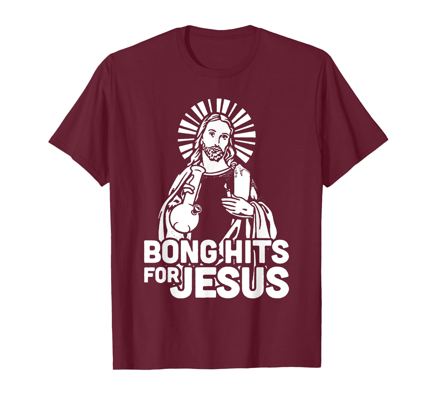 Bong Hits For Jesus I Funny THC Marijuana Stoner T-Shirt