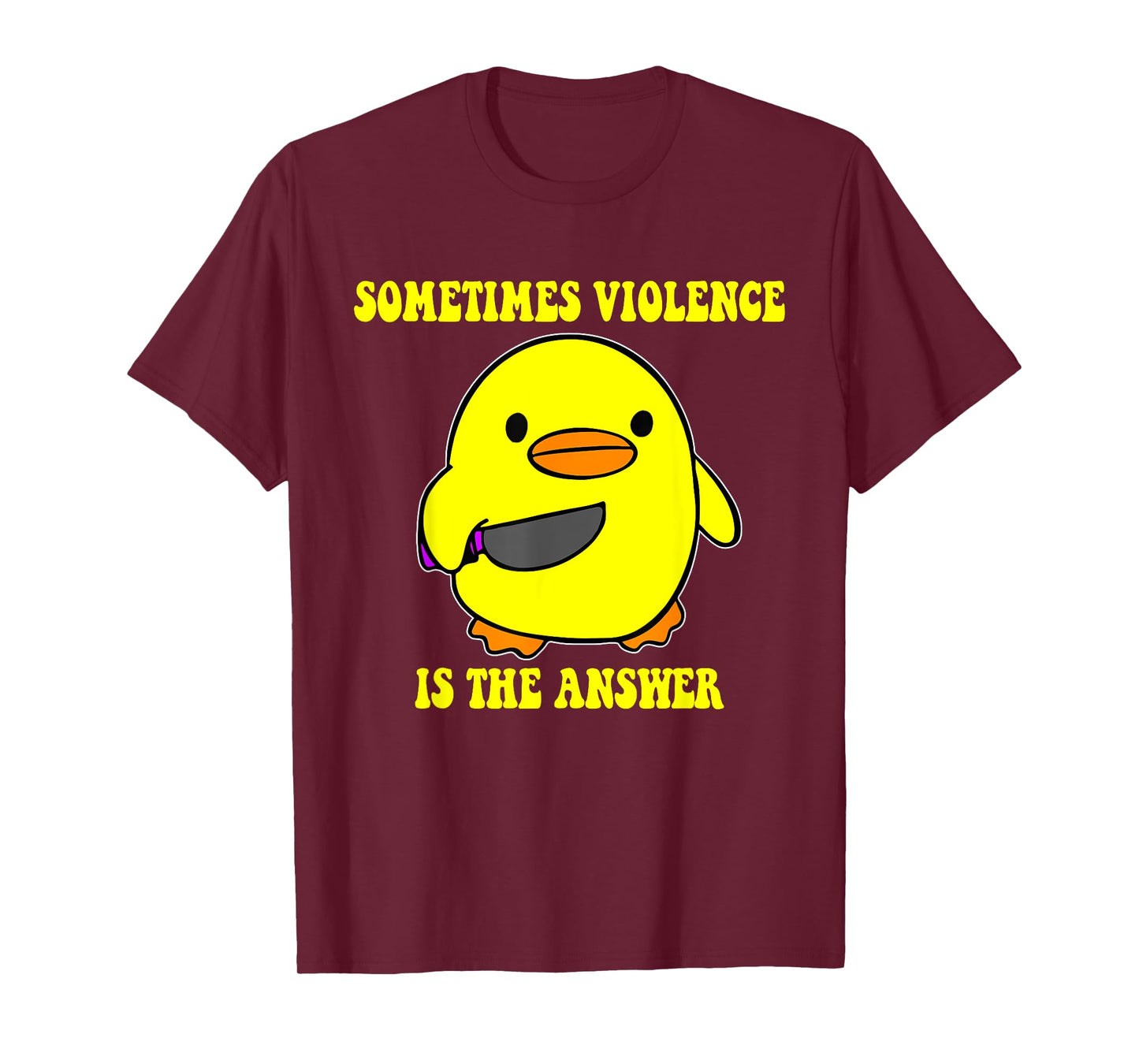 Sometimes Violence Is The Answer T-Shirt