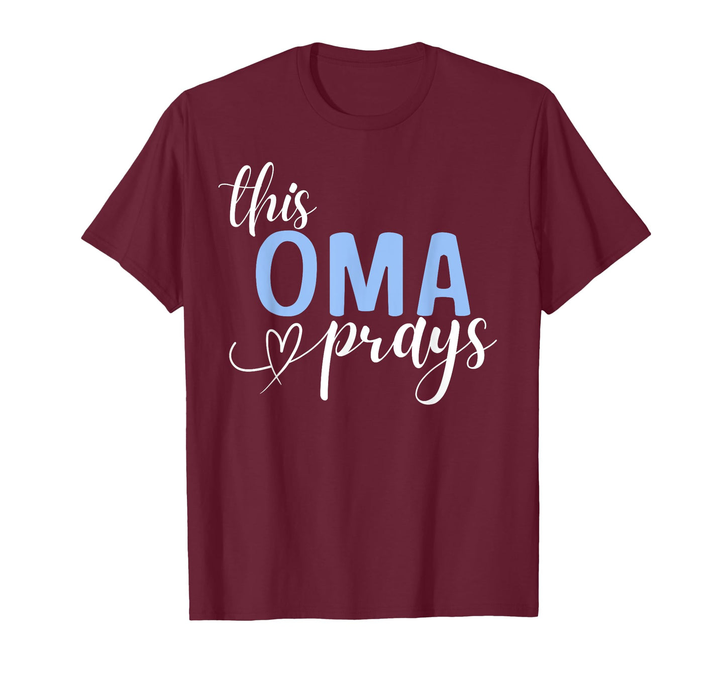 This Oma Prays Perfect Christian Oma T-Shirt