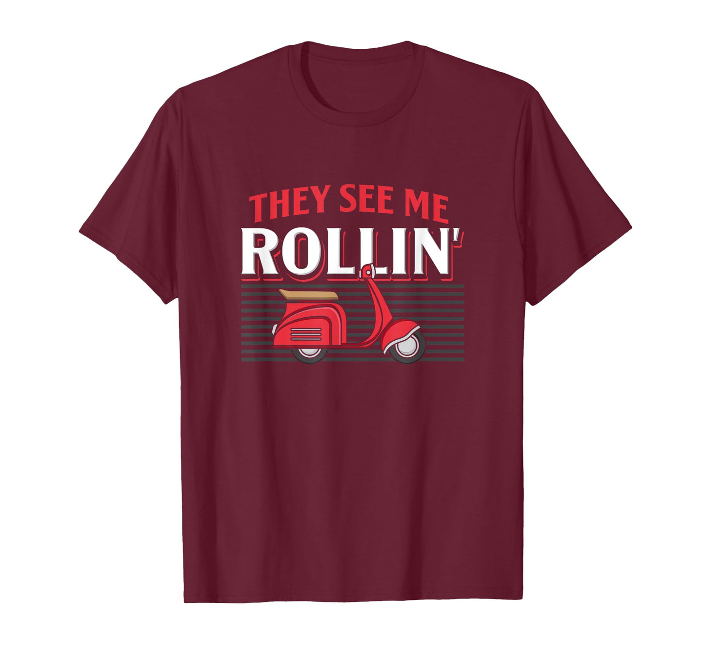 They See Me Rollin Quote Classic Moped Funny Scooter Retro T-Shirt