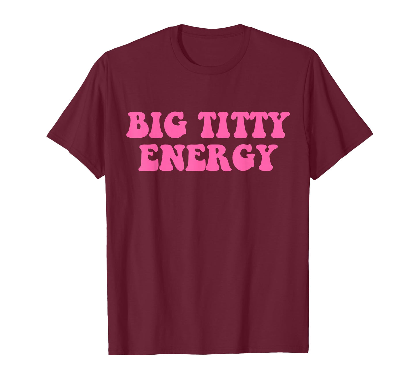 Funny Big Titty Energy Hippie Apparel T-Shirt