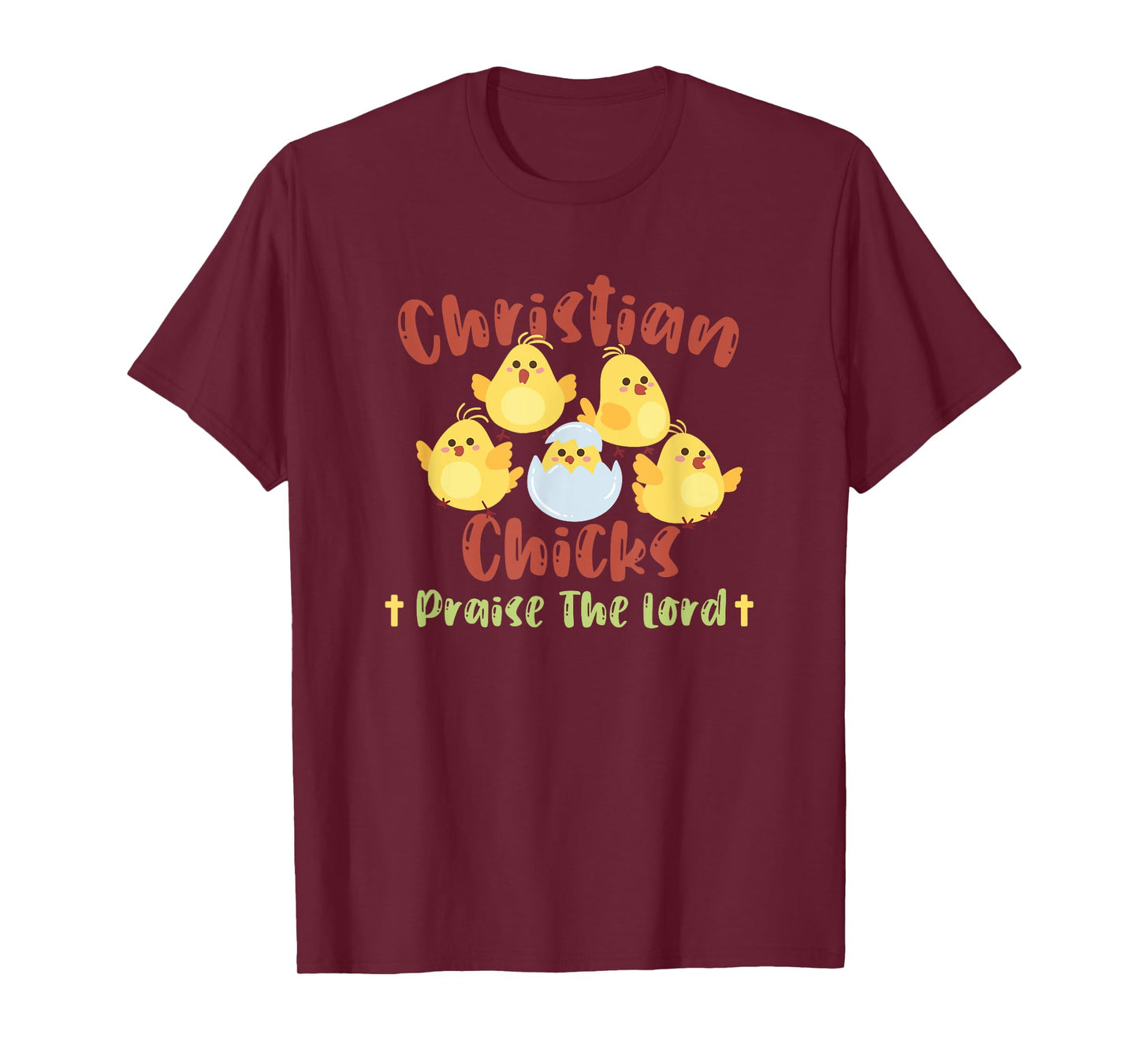 Christian Women Apparel and Designs Cute Christian Chicks Praise The Lord Jesus T-Shirt