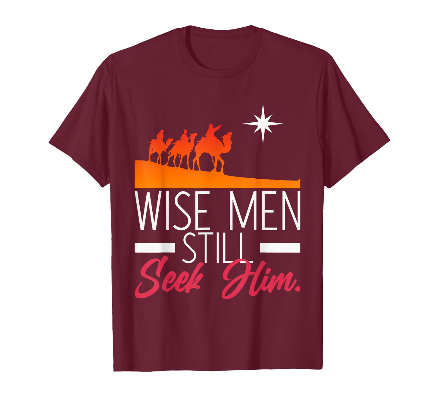 Wise Men Still Seek Him Prayer T-Shirt