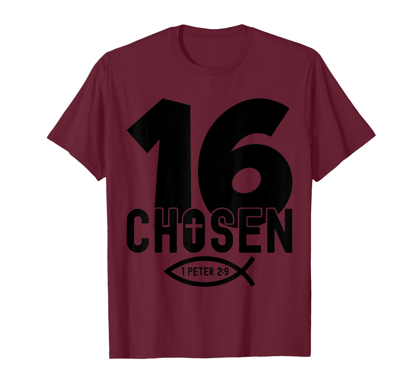 Chosen 16 Religious 16 Years Jesus 16TH Birthday T-Shirt