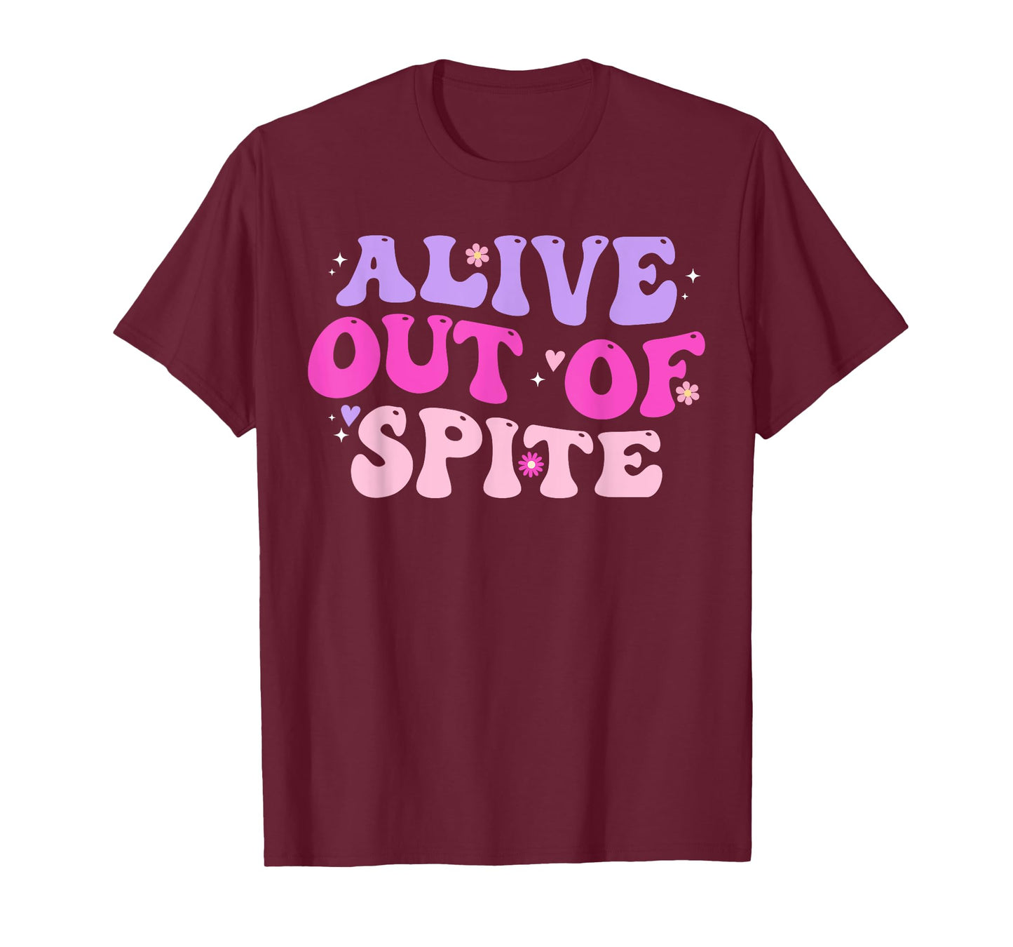 Alive Out Of Spite T-Shirt