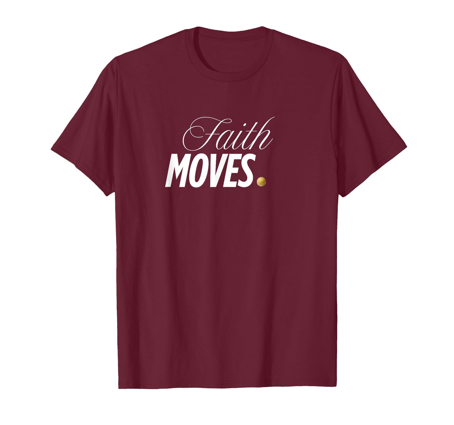 Faith Moves | Bold Christian Inspirational Design T-Shirt