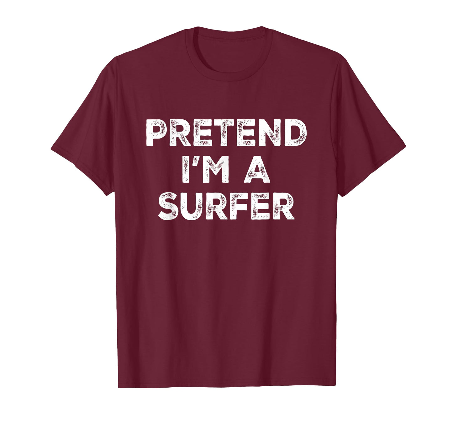 Pretend I'm A Surfer Lazy Halloween Costume T-Shirt