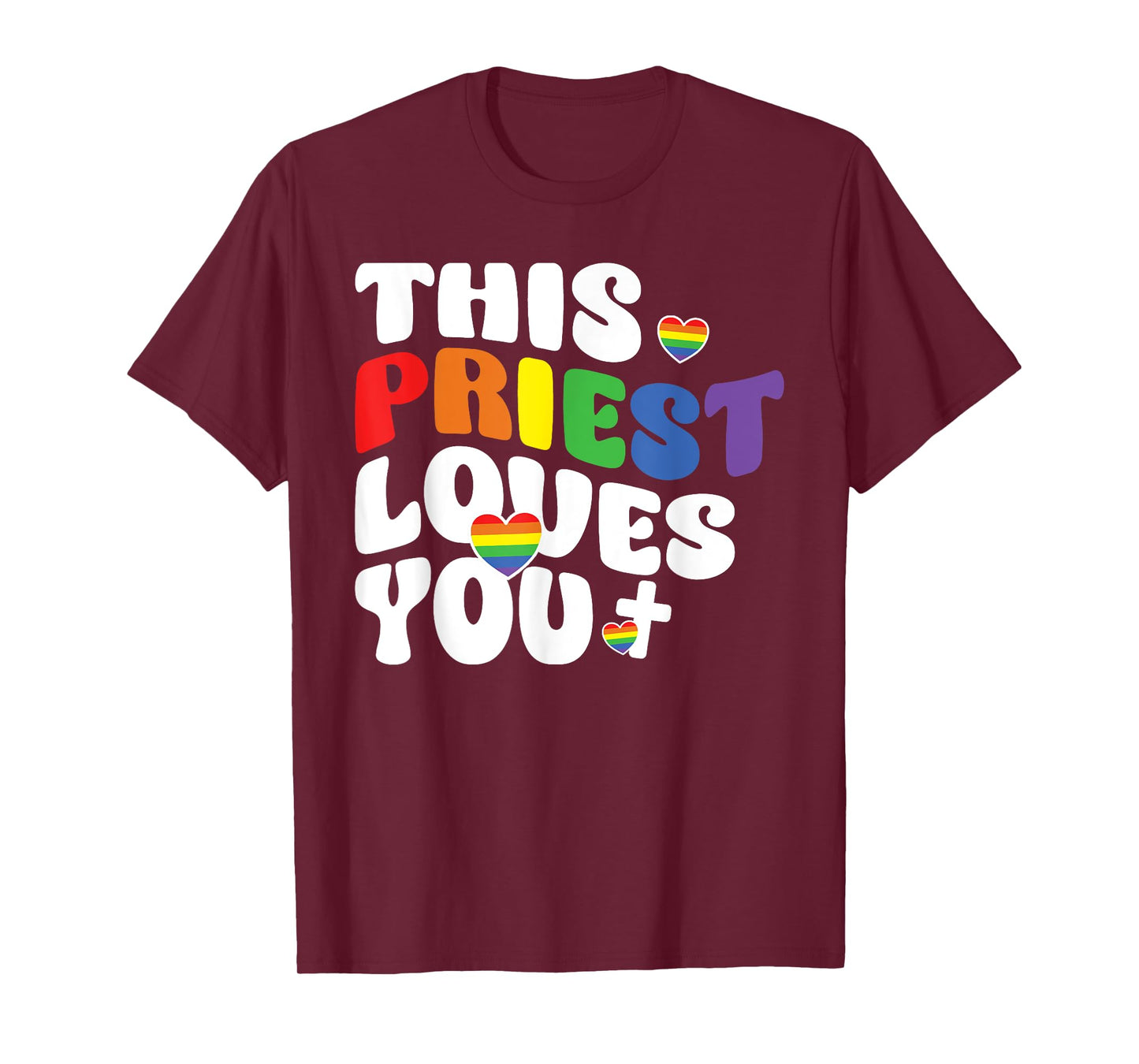 This Priest Loves You LGBTQ Ally Religious Leader Gay Pride T-Shirt