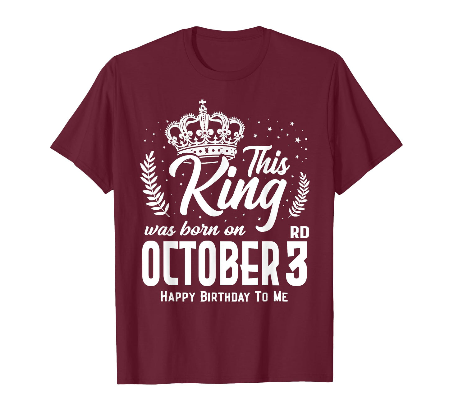 This King Was Born on October 3rd Funny Birthday Oct 3 T-Shirt