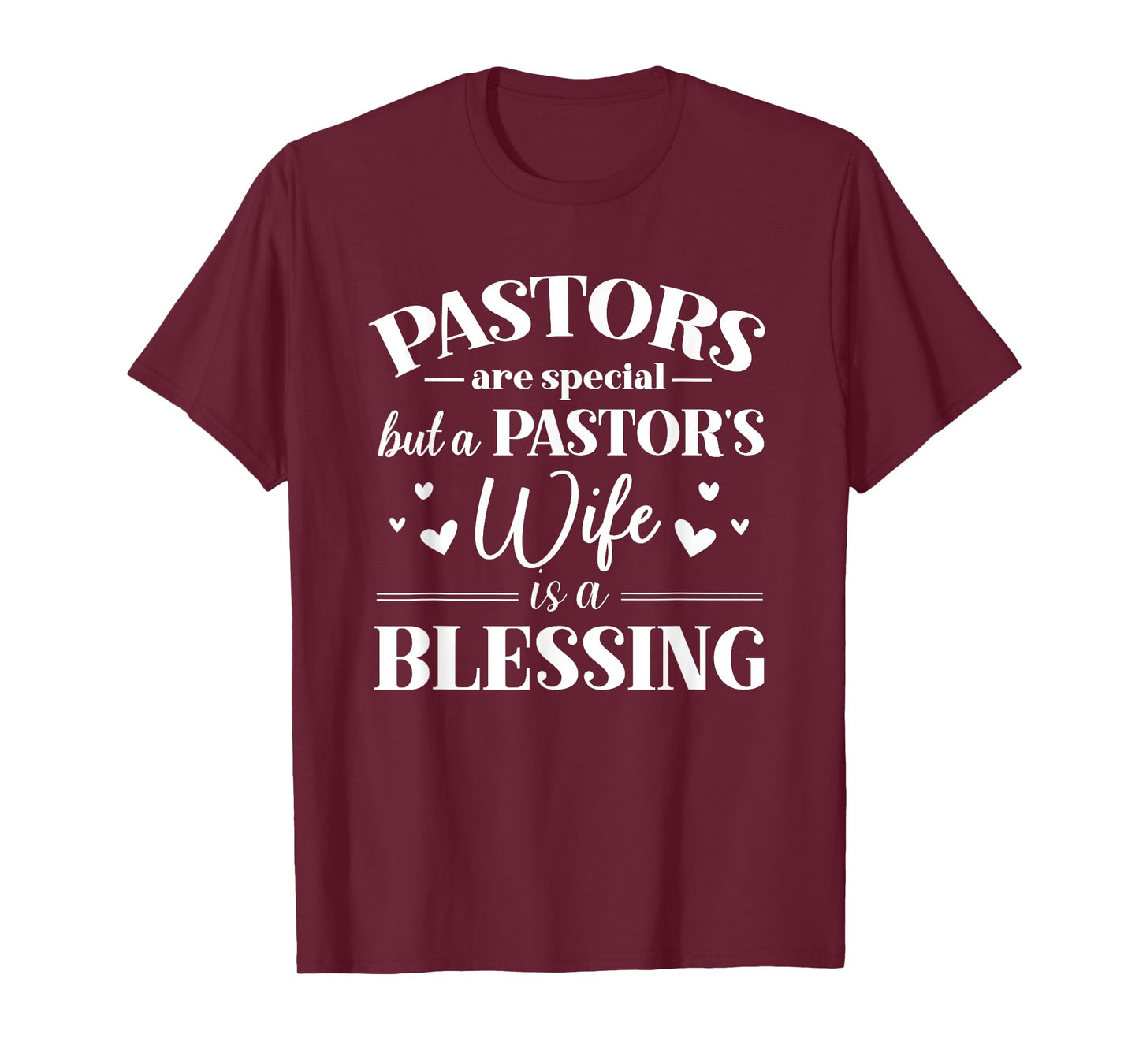A Pastor's Wife Is A Blessing Appreciation Gift T-Shirt
