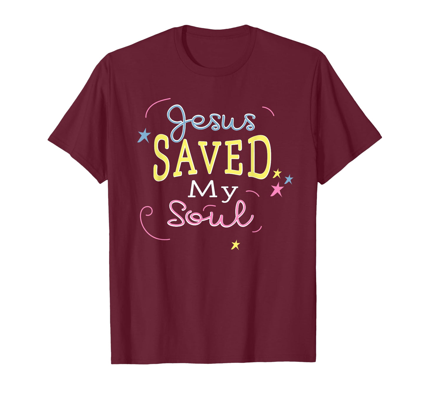 Christian Tee Shirt Jesus Saved My Soul Text Quote T-Shirt