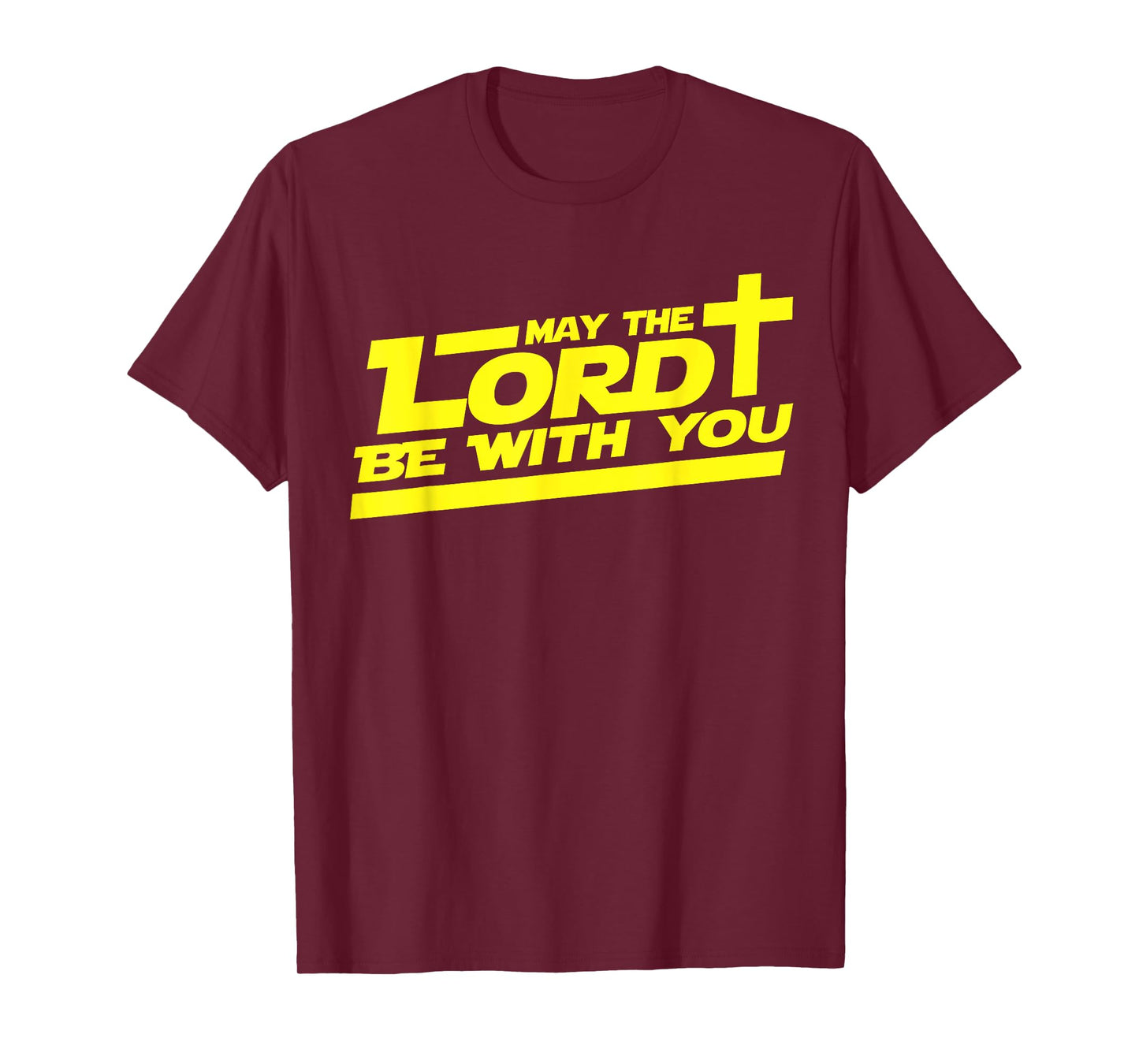 May The Lord Be With You shirt Funny Christian T-Shirt