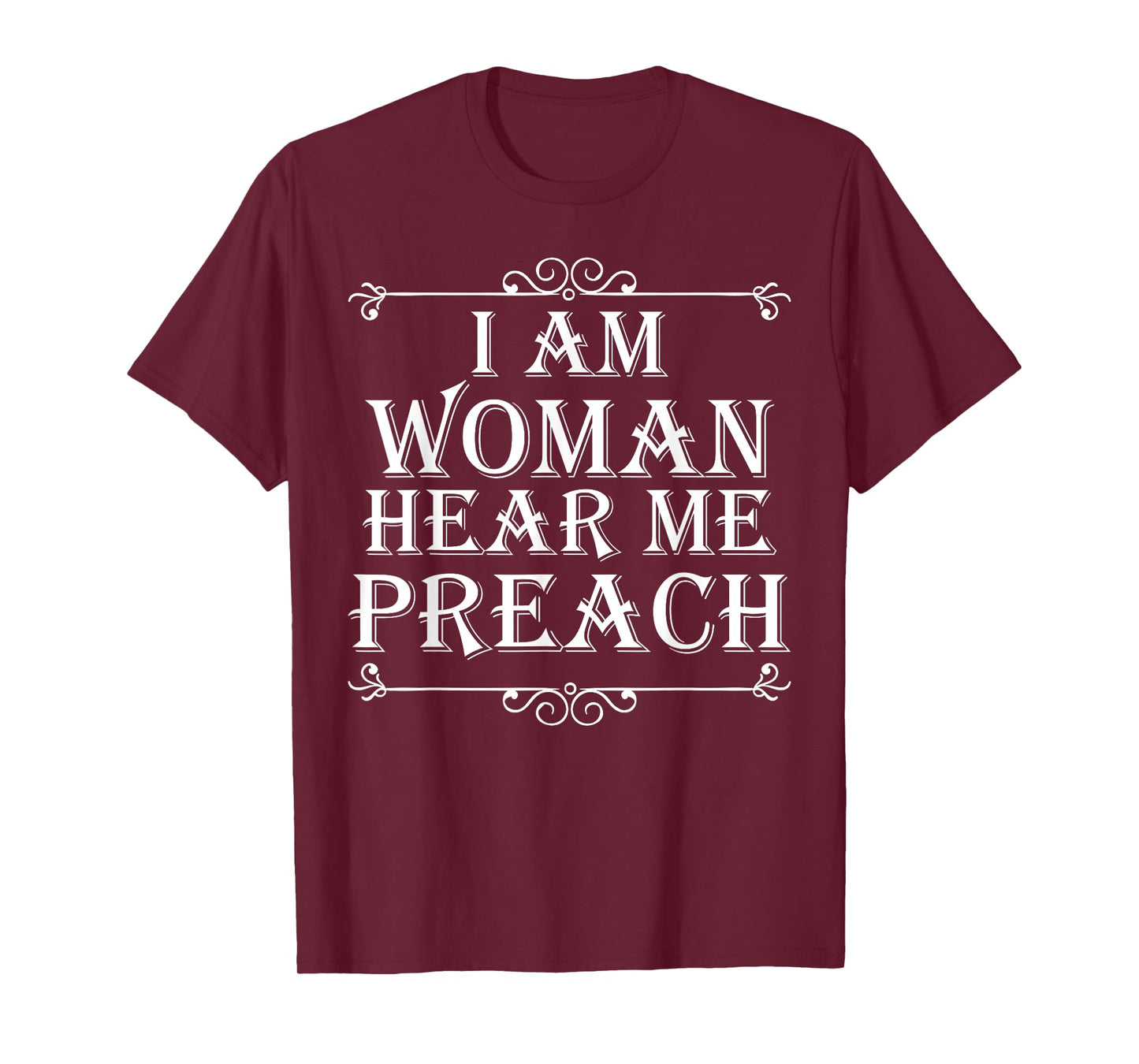 I Am Woman Hear Me Preach Female Pastor Clergy T-Shirts T-Shirt