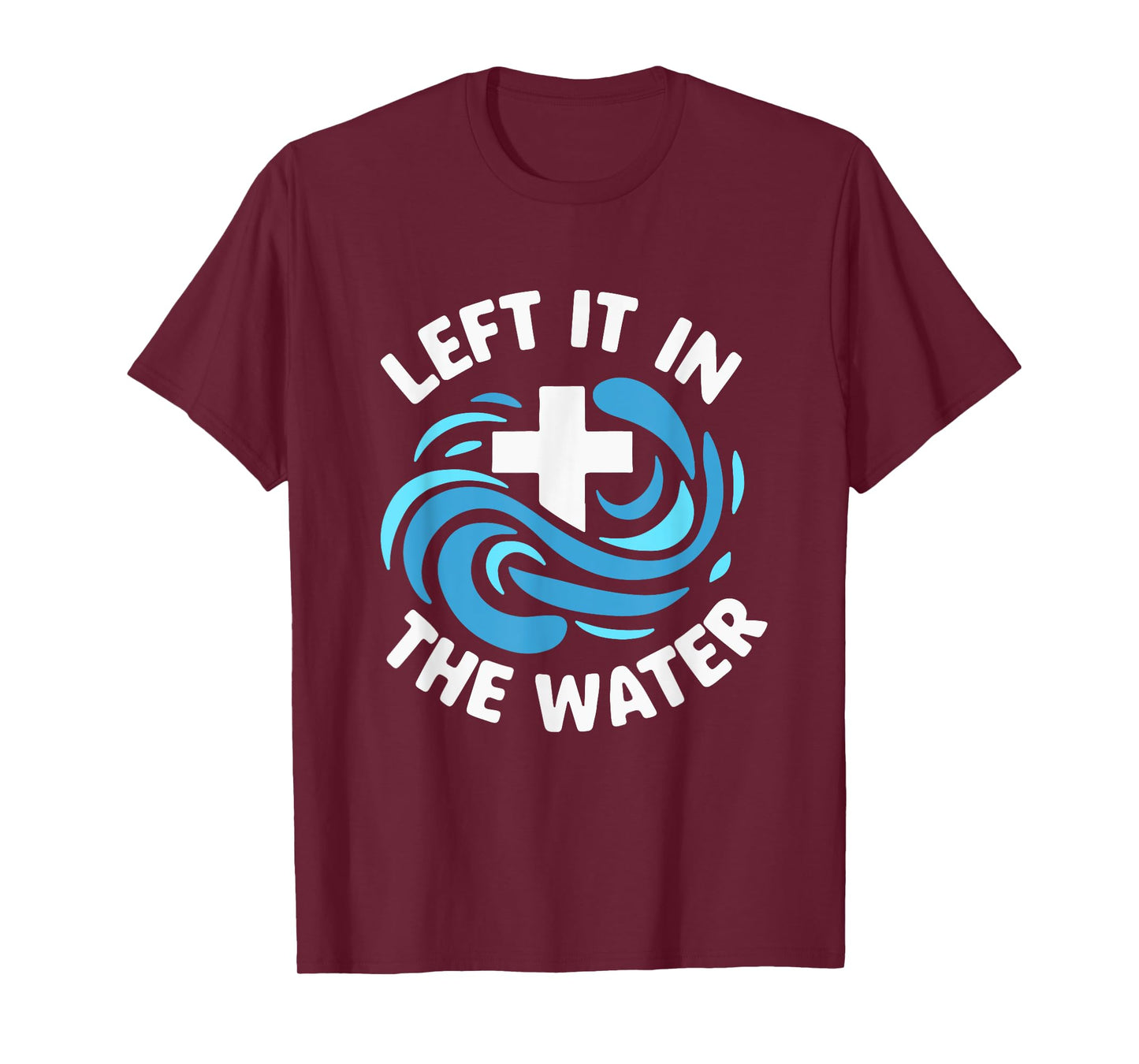Left It In The Water Baptism Baptized Christian T-Shirt