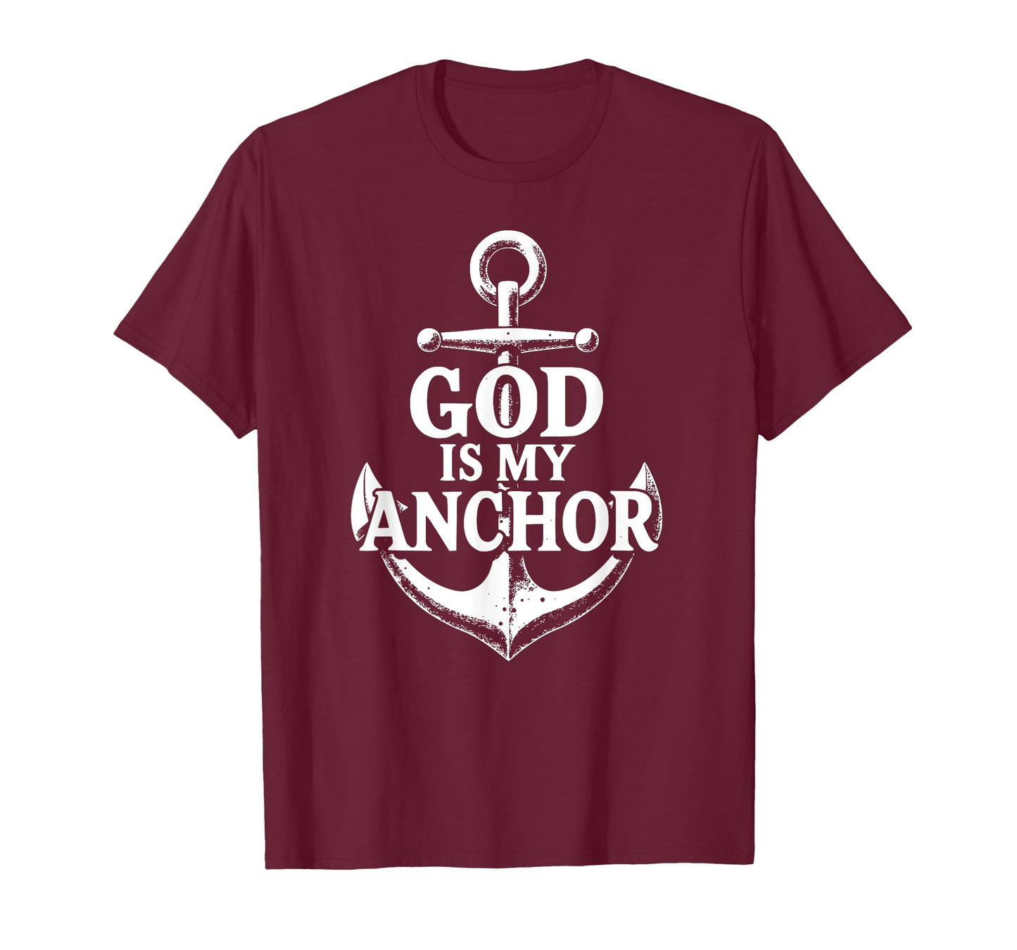 Hebrews 6:19 God Is My Anchor Faithful Christian Nautical T-Shirt