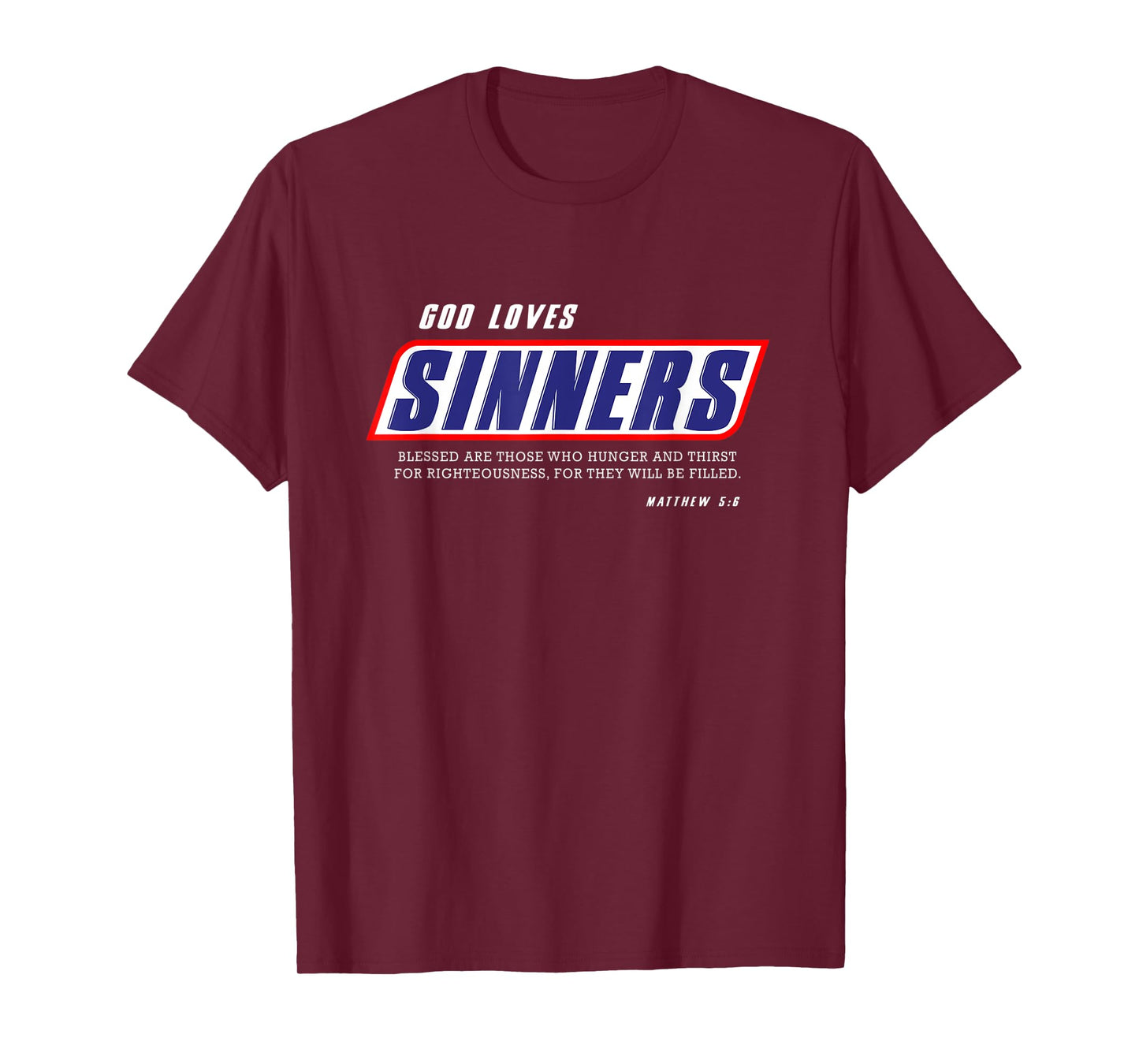Funny Christian gifts religion bible verse God loves sinners T-Shirt