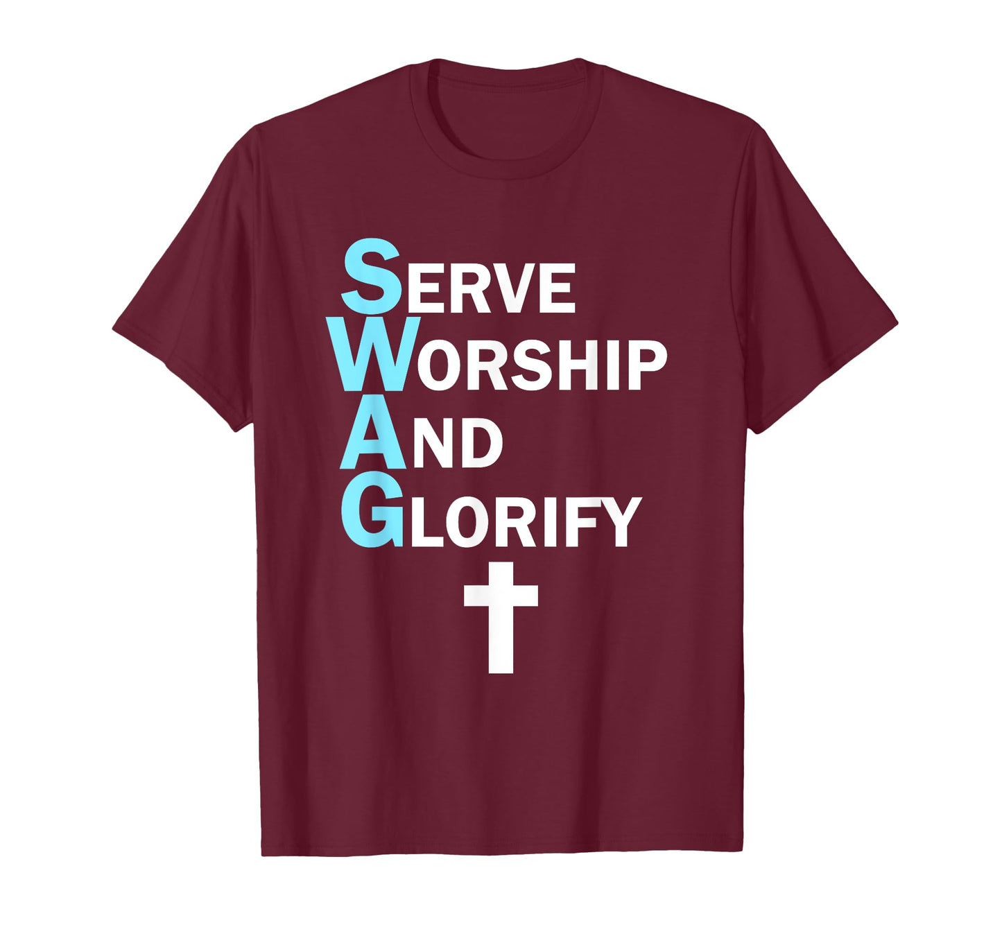 Jesus SWAG Serve Worship and Glorify Faith Religious T-Shirt T-Shirt