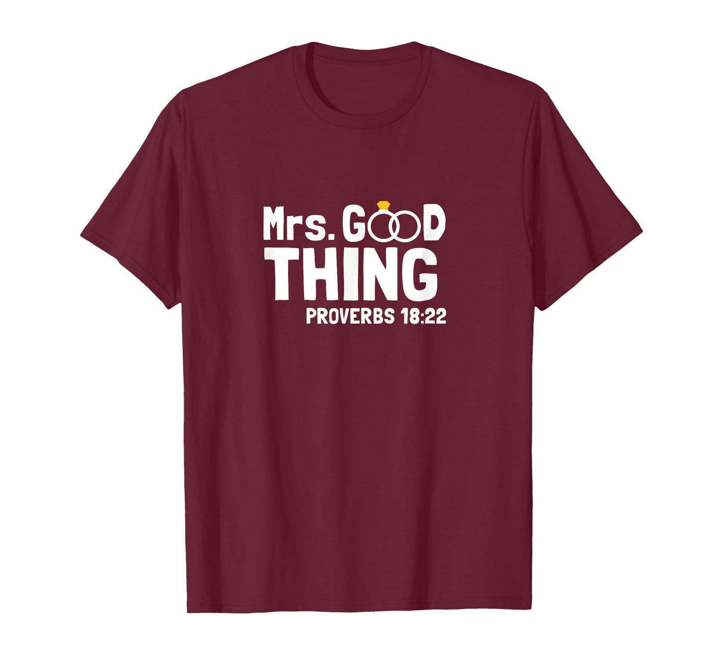 Proverbs Christian Couples Apparel Mrs. Good Thing T-Shirt