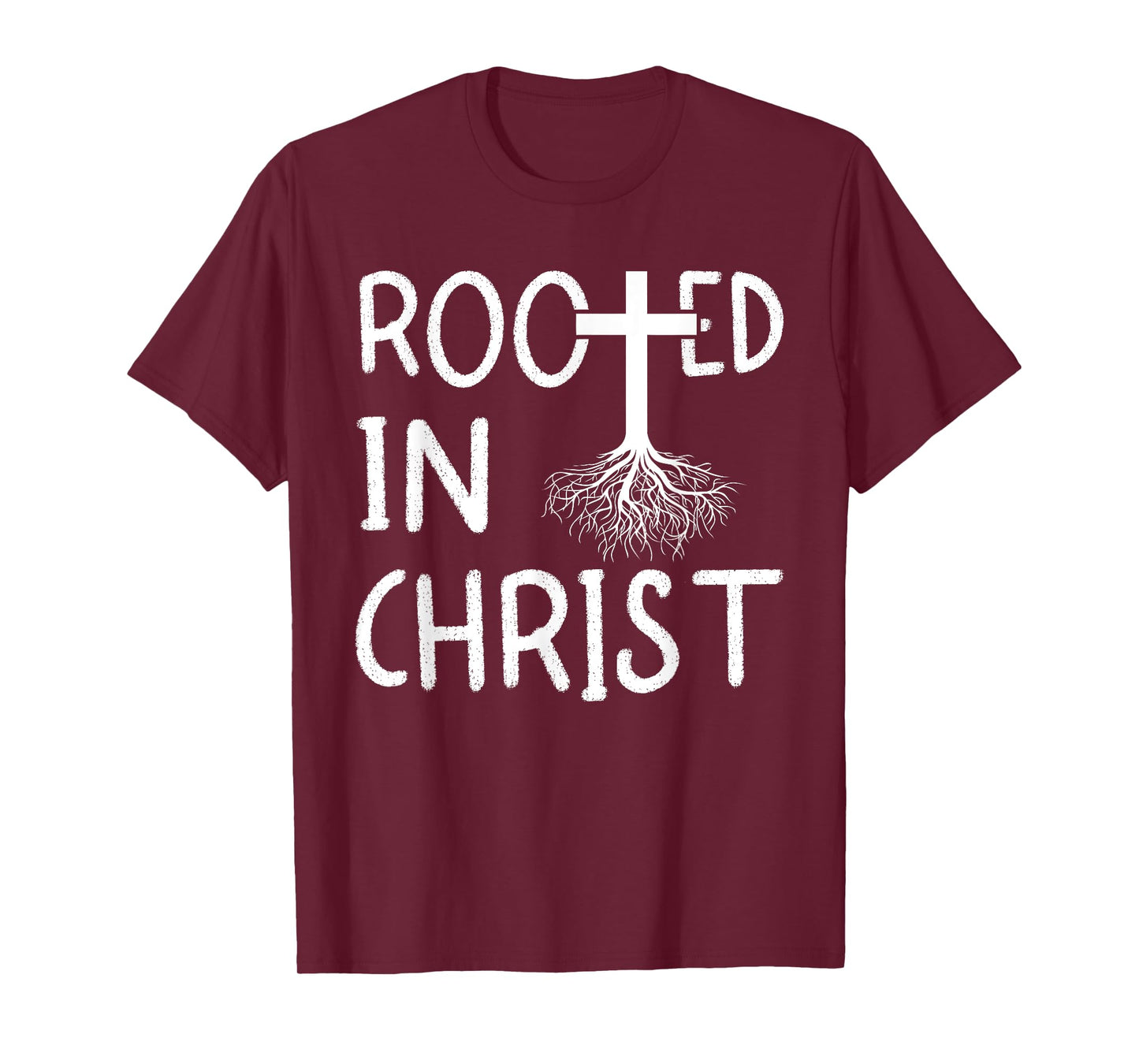 Rooted In Christ I Christianity T-Shirt
