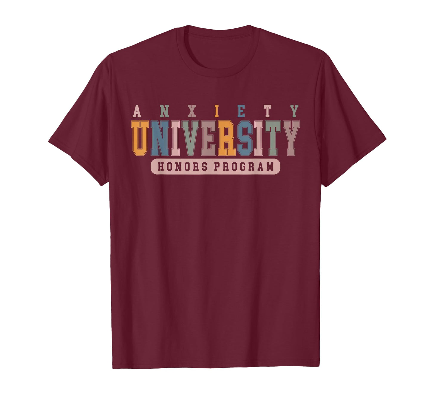 Anxiety University Honors Program T-Shirt