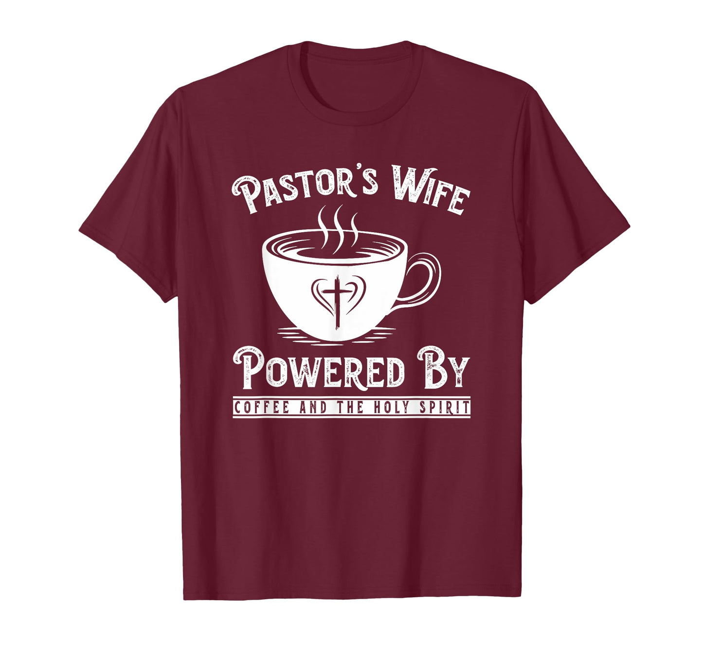 Pastor's Wife Powered by Coffee and The Holy Spirit T-Shirt