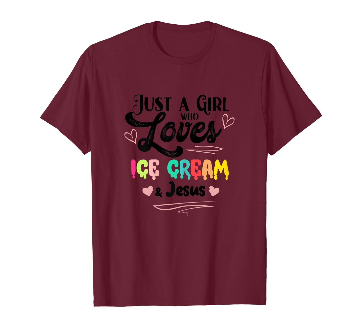 Just A Girl Who Loves Ice Cream And Jesus Ice Cream Lover T-Shirt
