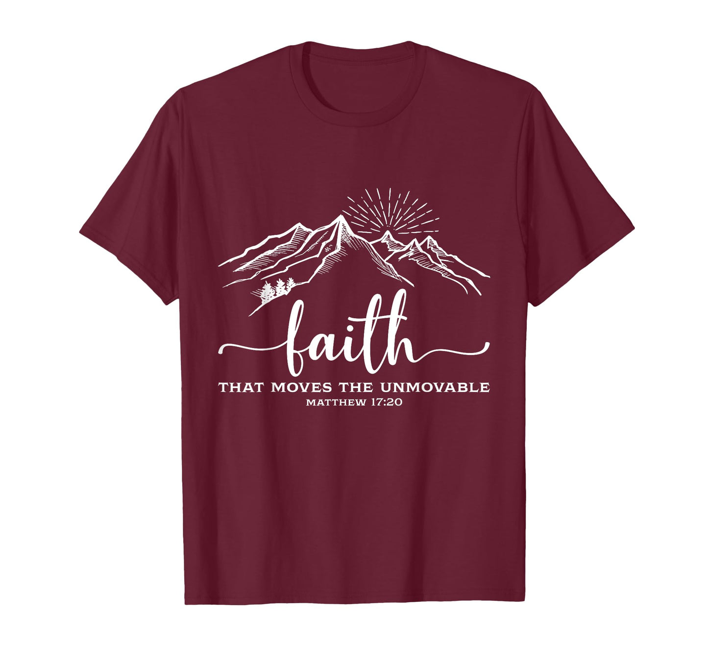 Faith Religious That Moves The Unmovable T-Shirt