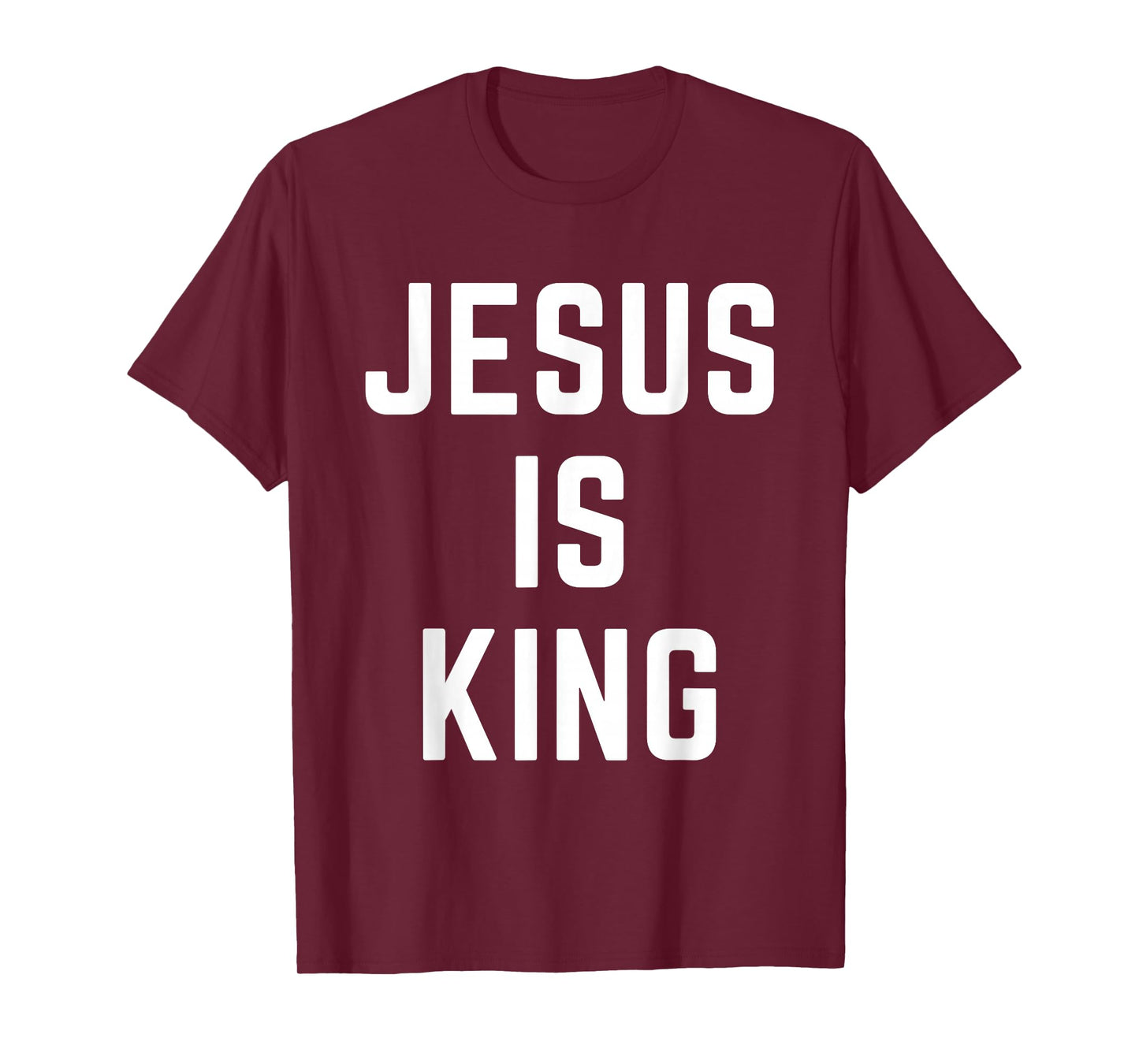 Jesus is King Christian Apparel Faith Worship Praise T-Shirt
