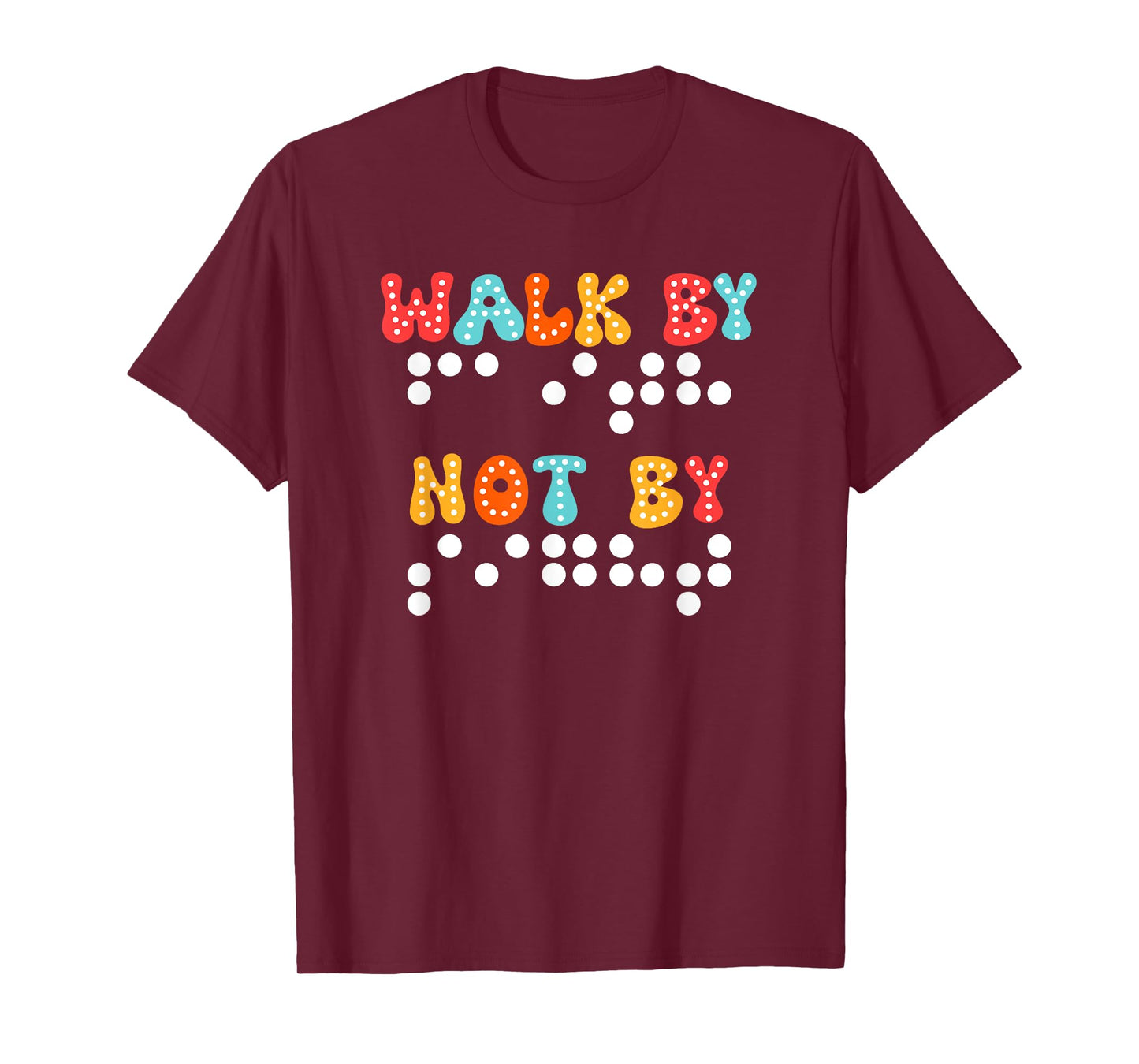 Braille Christian Walk By Faith Not By Sight Bible Verse TVI T-Shirt
