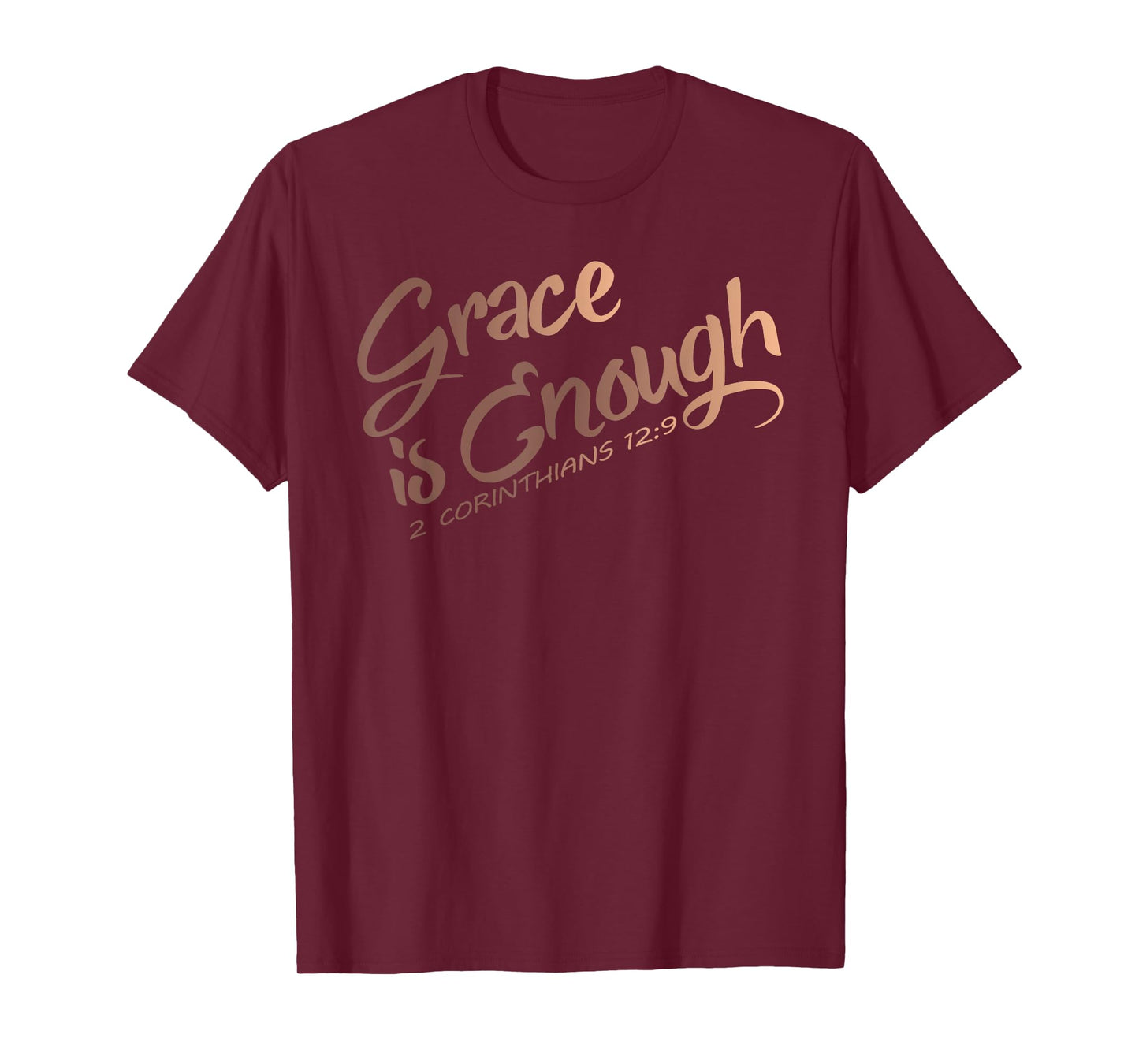 Grace is Enough Christian Shirt for Women and Men of Faith T-Shirt