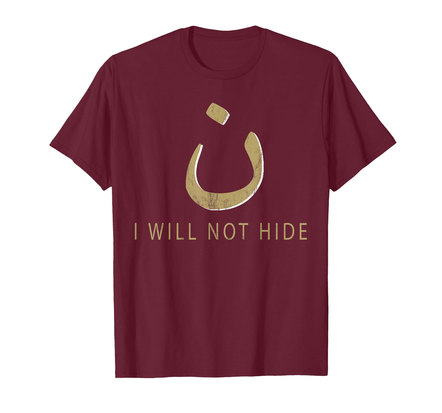 Vintage Nazarene Christian Will Not Hide Arabic Nun Noon T-Shirt