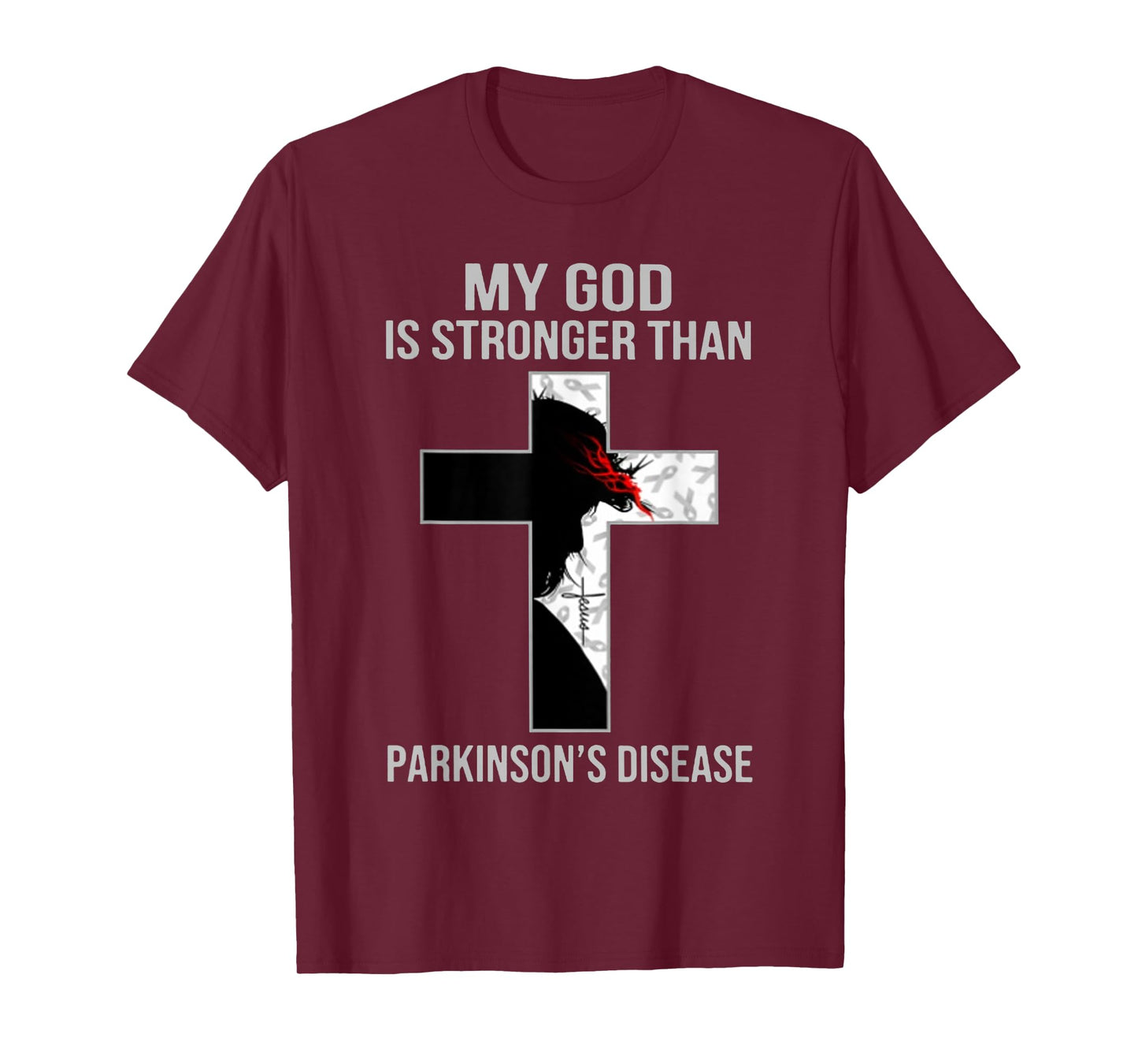 My God Is Stronger Than Parkinson Disease Cross Jesus T-Shirt