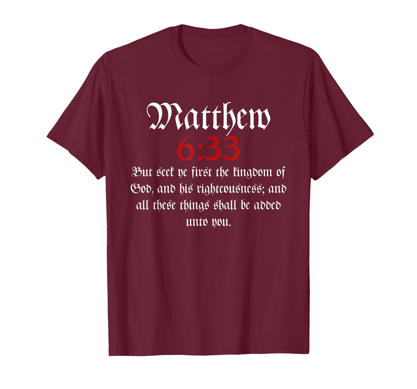 Matthew 6:33 | Christian Bible Verse T-Shirt
