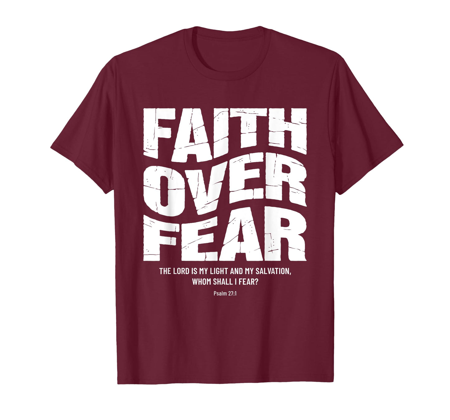 Faith Over Fear Bible Verse Inspirational Christian T-Shirt