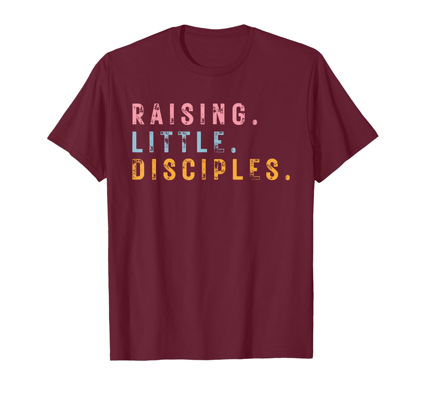 Raising Little Disciples, Christian Faith, Bible Verse T-Shirt
