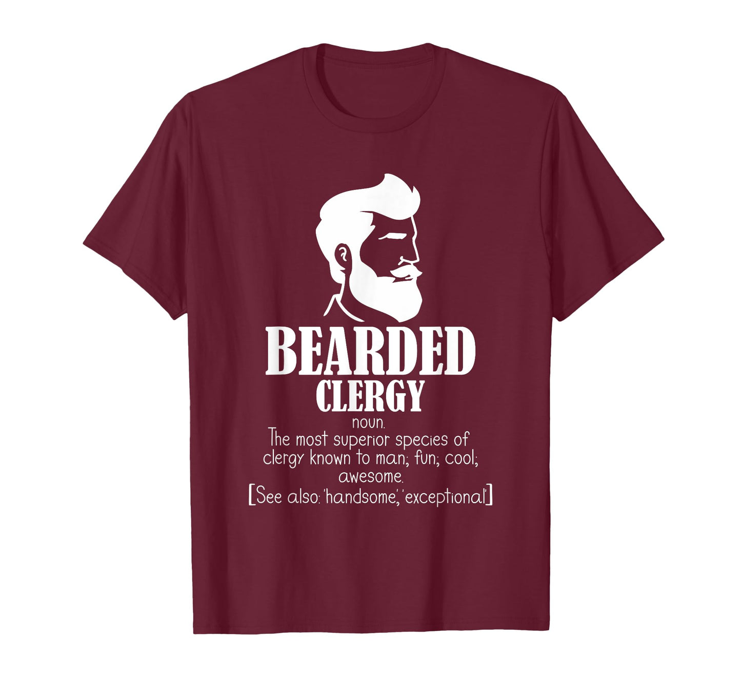 Clergy Definition Clergyman Priest Jesus Bearded Clergy T-Shirt
