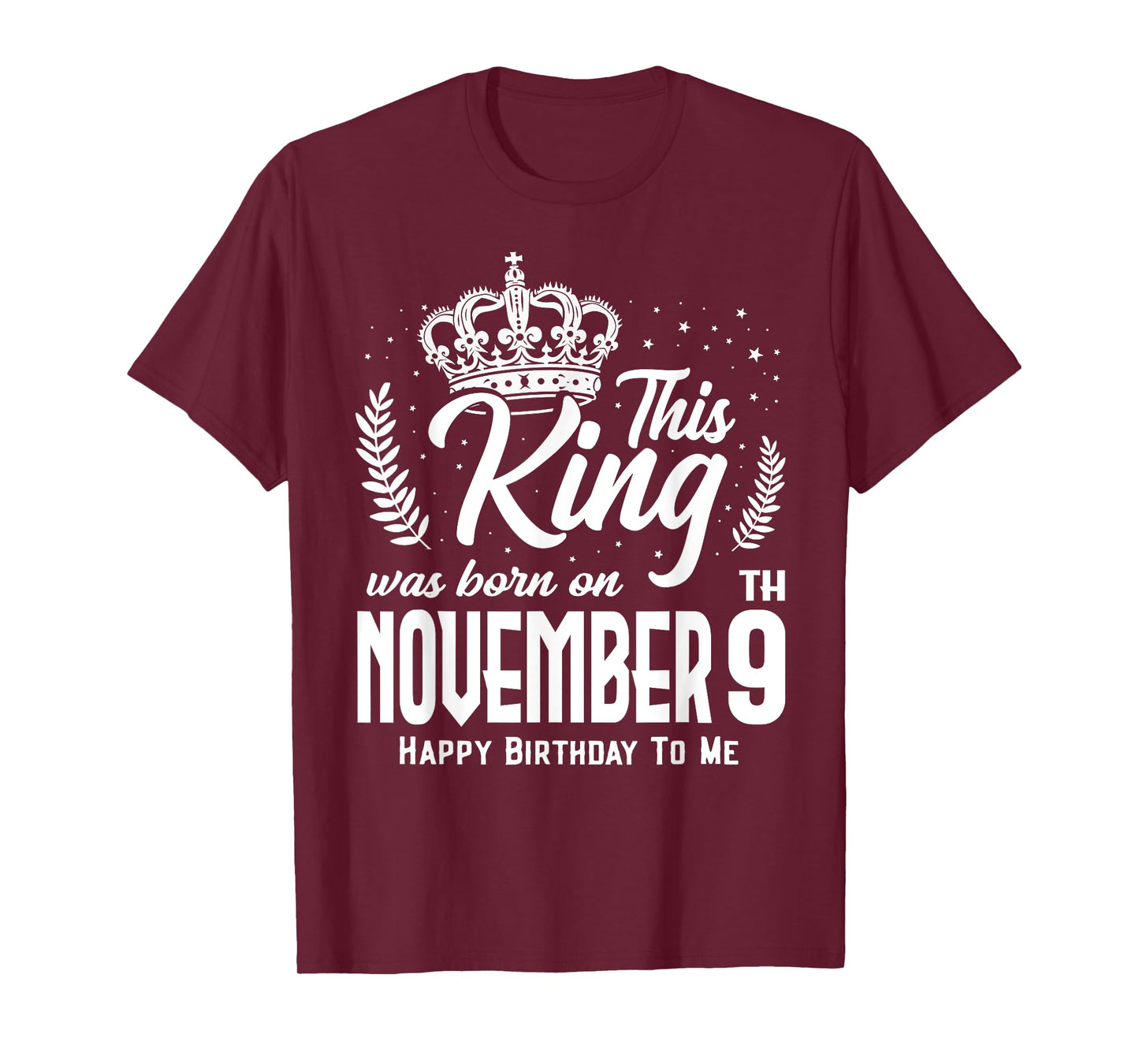 This King Was Born on November 9th Funny Birthday Nov 9 T-Shirt