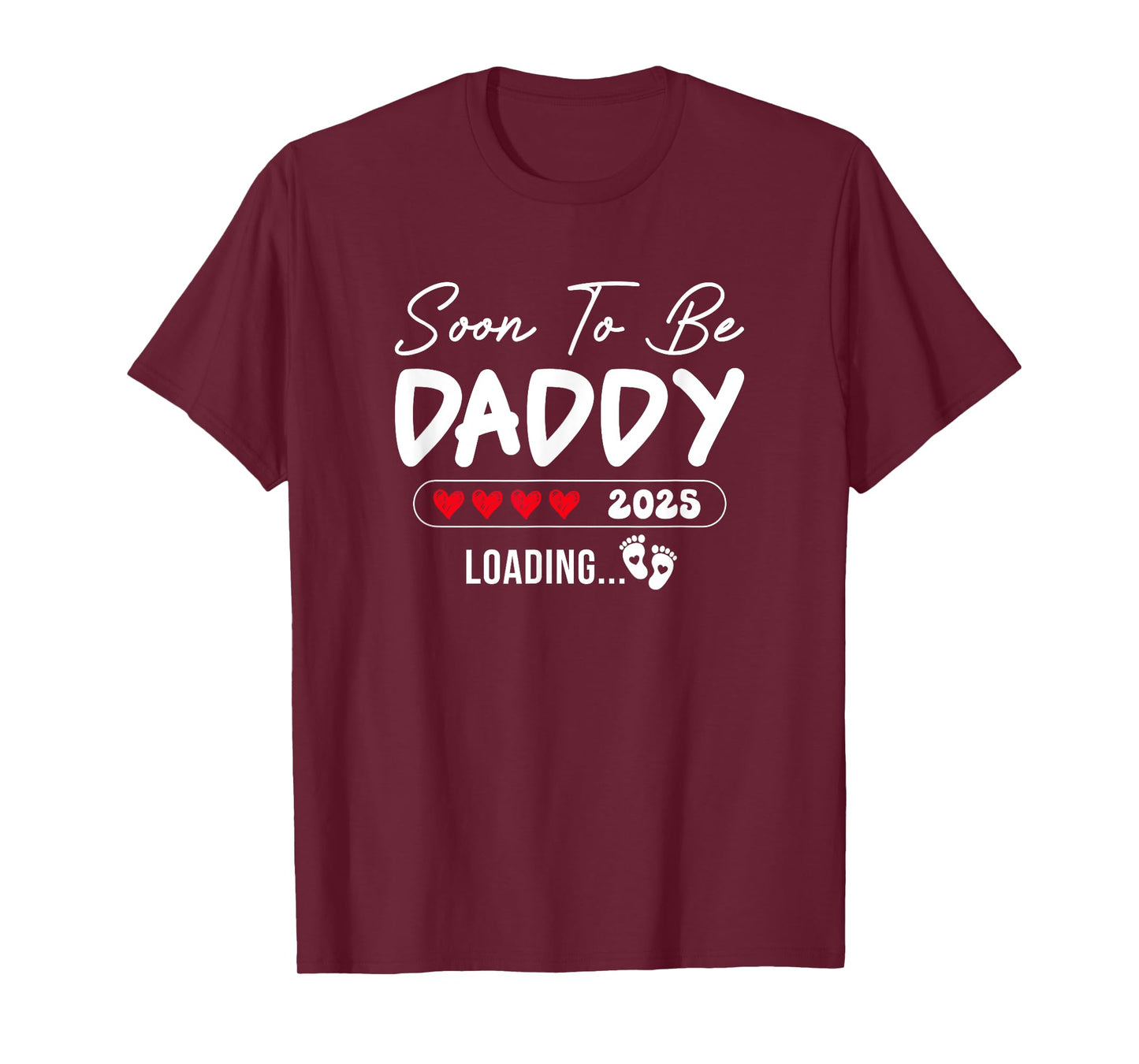 Soon To Be Daddy 2025 Loading Promoted To Daddy Est 2025 T-Shirt