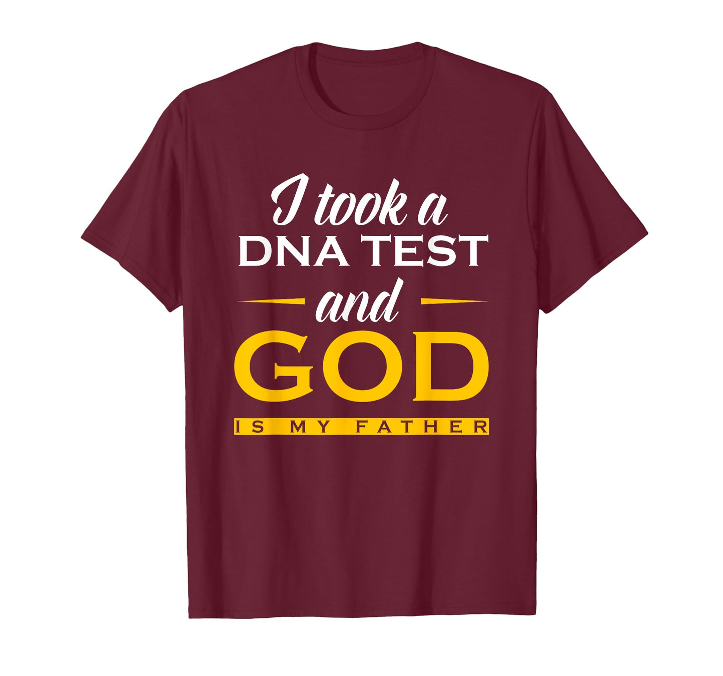 Funny I Took A DNA Test God Is My Father Jesus Christian T-Shirt