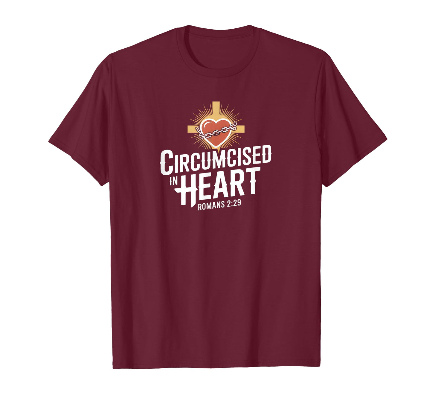Circumcised in Heart Romans 2 Bold Christian Bible Verse T-Shirt