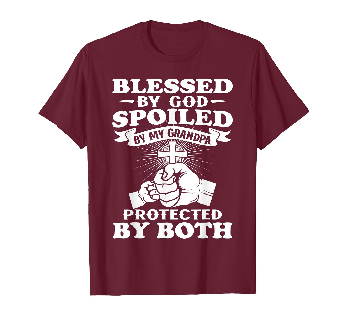 Blessed By God Spoiled By My Grandpa Protected By Both T-Shirt