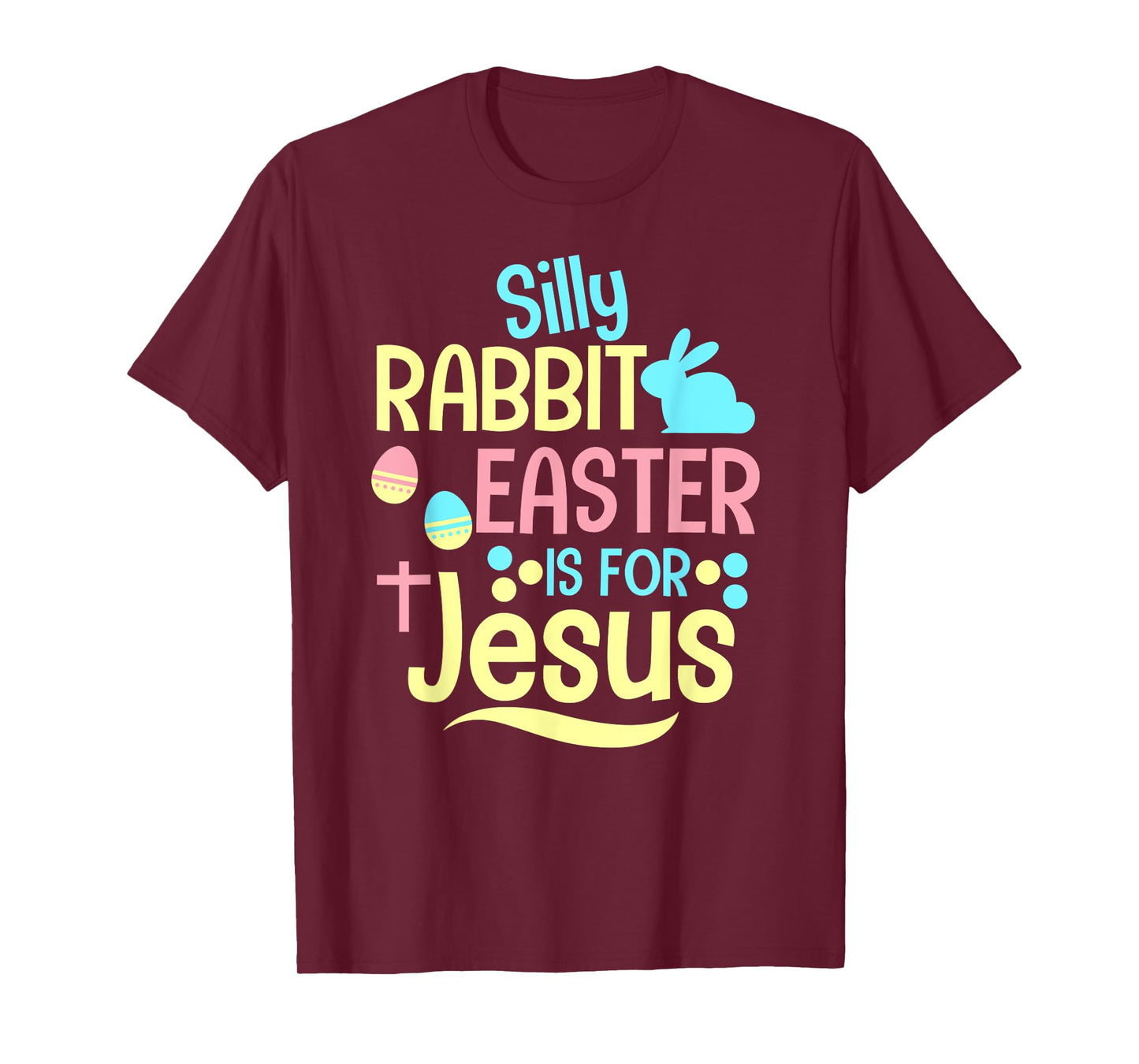 Silly Rabbit Easter Is For Jesus Christian Kids Cute T-Shirt