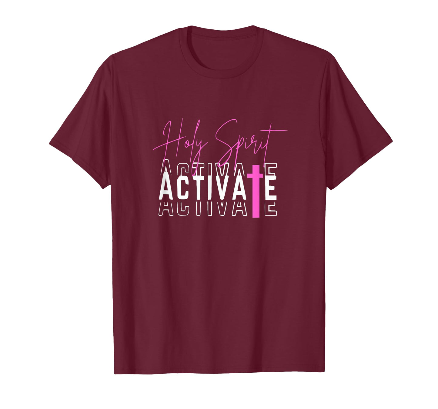 Holy Spirit Activate Pink T-Shirt
