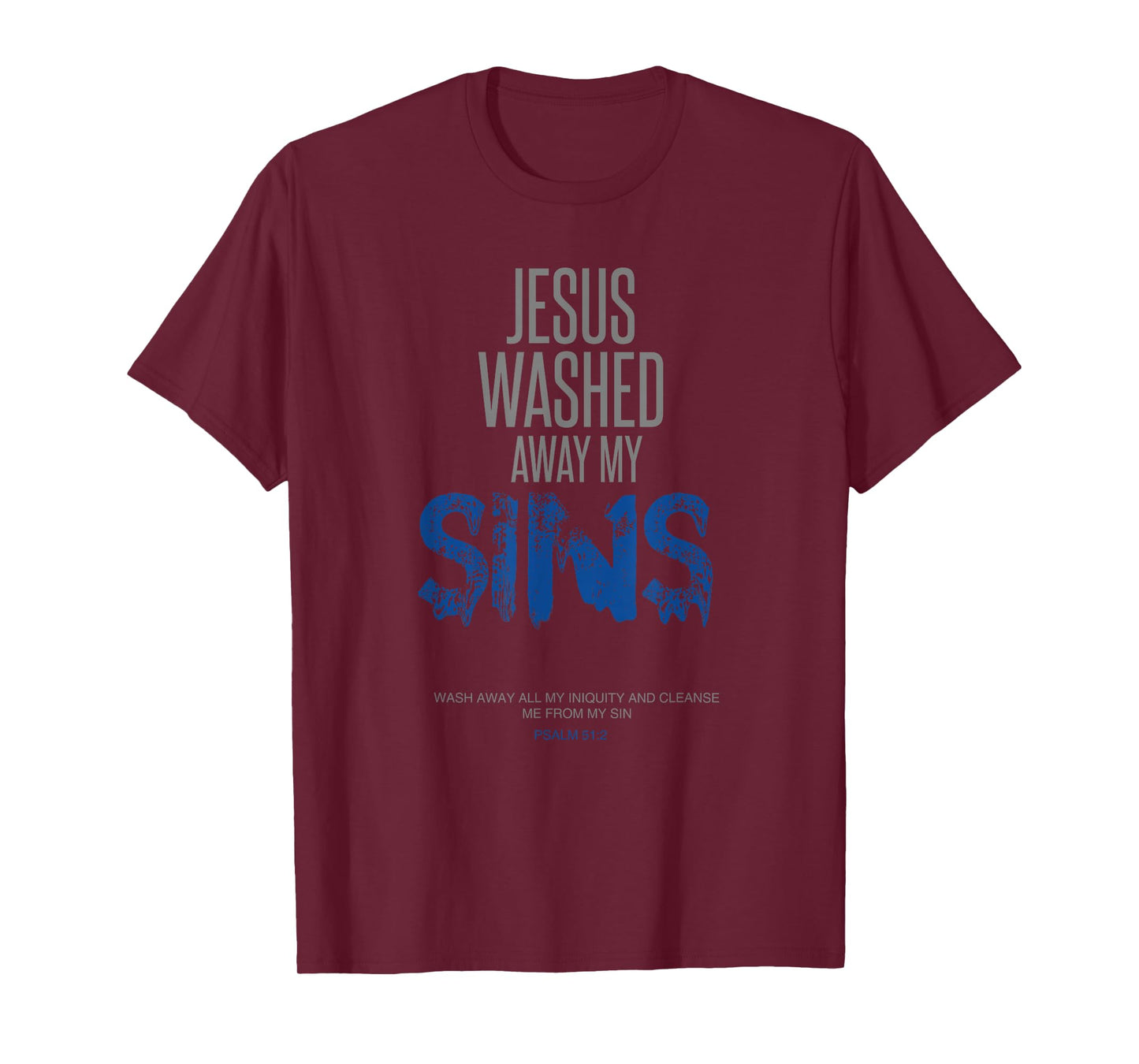 Jesus Washed Away My Sins Christian Bible Verse Tee, T-Shirt