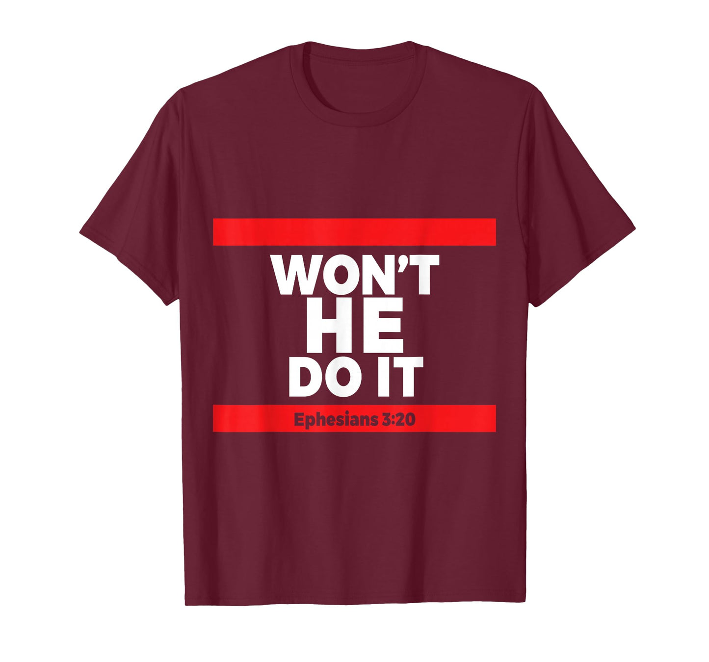 Won't He Do It T-Shirt T-Shirt