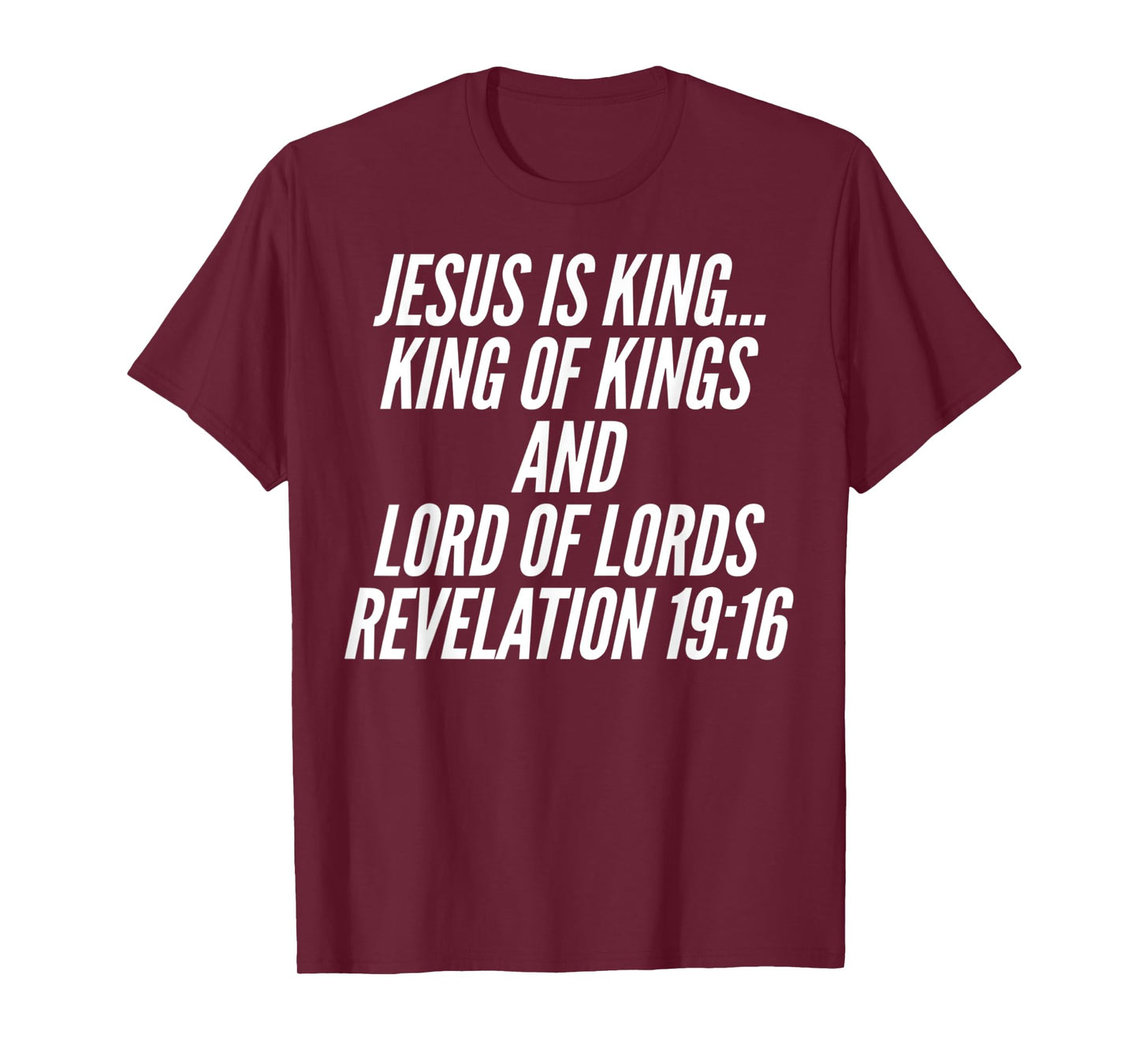 Funny Jesus Is King Of Kings Lord Of Lords Tee T-Shirt